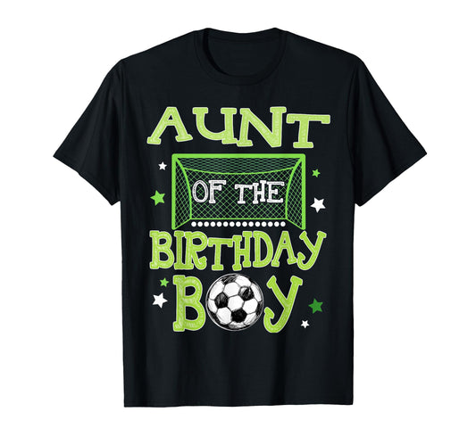 Aunt Birthday Soccer Family Matching T-Shirt - Novelty Apparel Men Women - T-Shirt, Sweatshirt, Hoodie