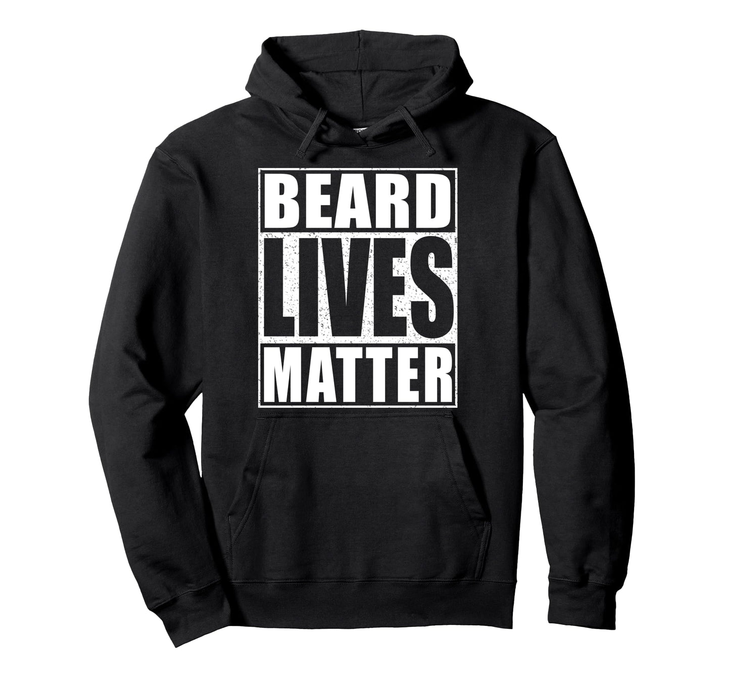 Beard Lives Matter Funny Dad Bearded Hoodie - Streetwear Style Unisex - T-Shirt, Sweatshirt, Hoodie