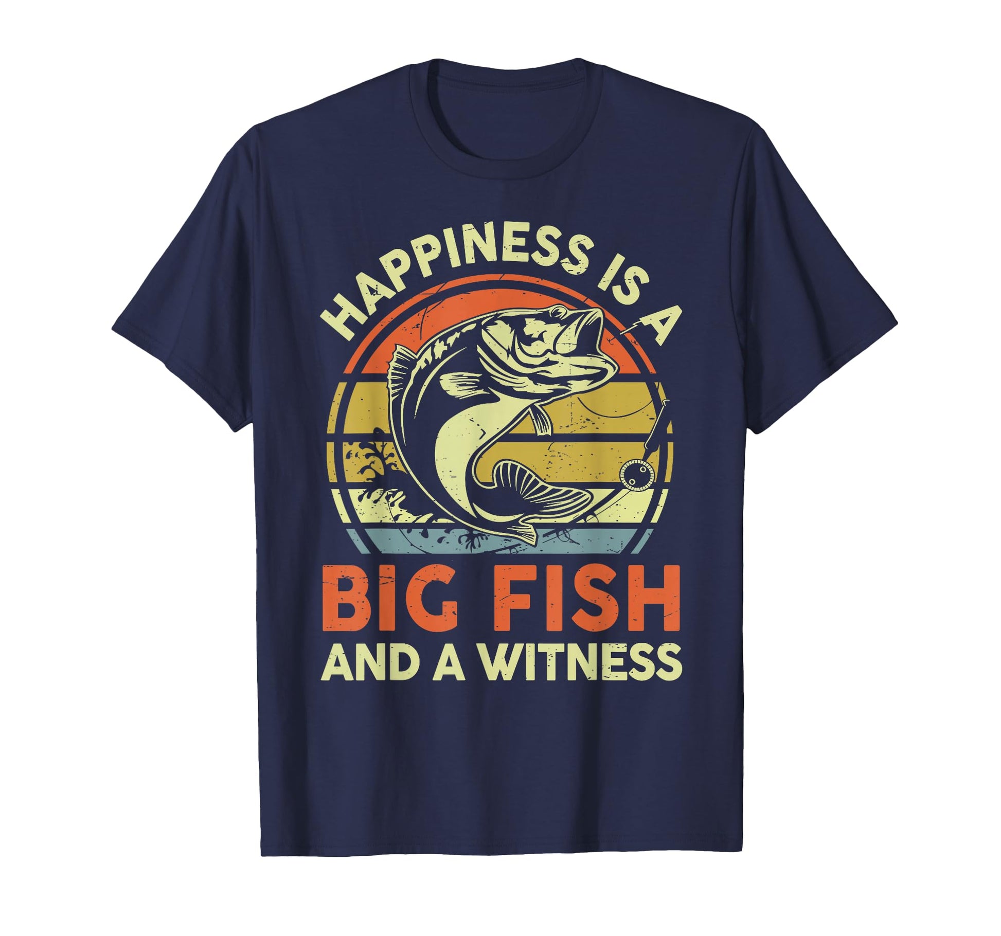 Fishing Happiness Big Fish Witness Funny T-Shirt - Unique Graphic Unisex - T-Shirt, Sweatshirt, Hoodie