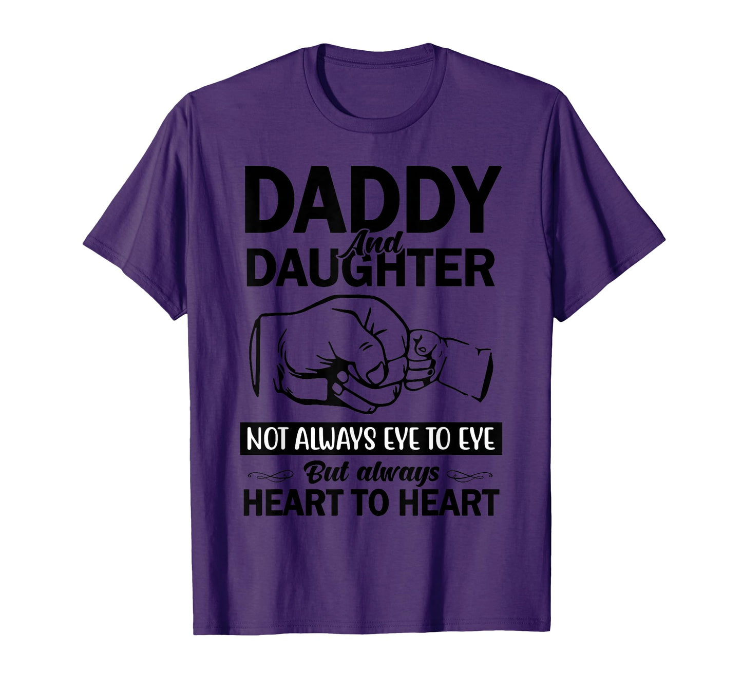Daddy Daughter Not Always Eye To Eye T-Shirt - Minimalist Print Men Women - T-Shirt, Sweatshirt, Hoodie