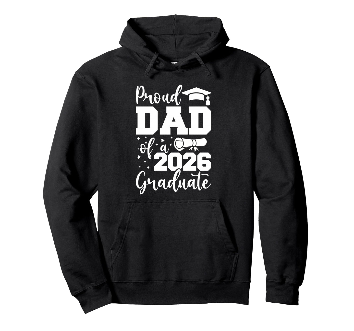 Proud Dad Class 2026 Graduate Senior Hoodie - Aesthetic Graphic for Adults - T-Shirt, Sweatshirt, Hoodie