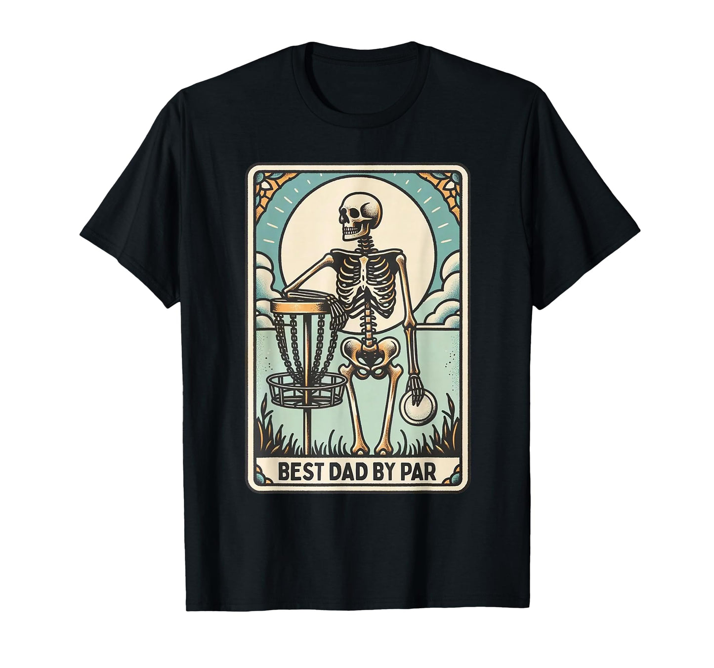 Best Dad Par Disc Golf Dad Skeleton T-Shirt - Trendy Graphic for Adults - T-Shirt, Sweatshirt, Hoodie
