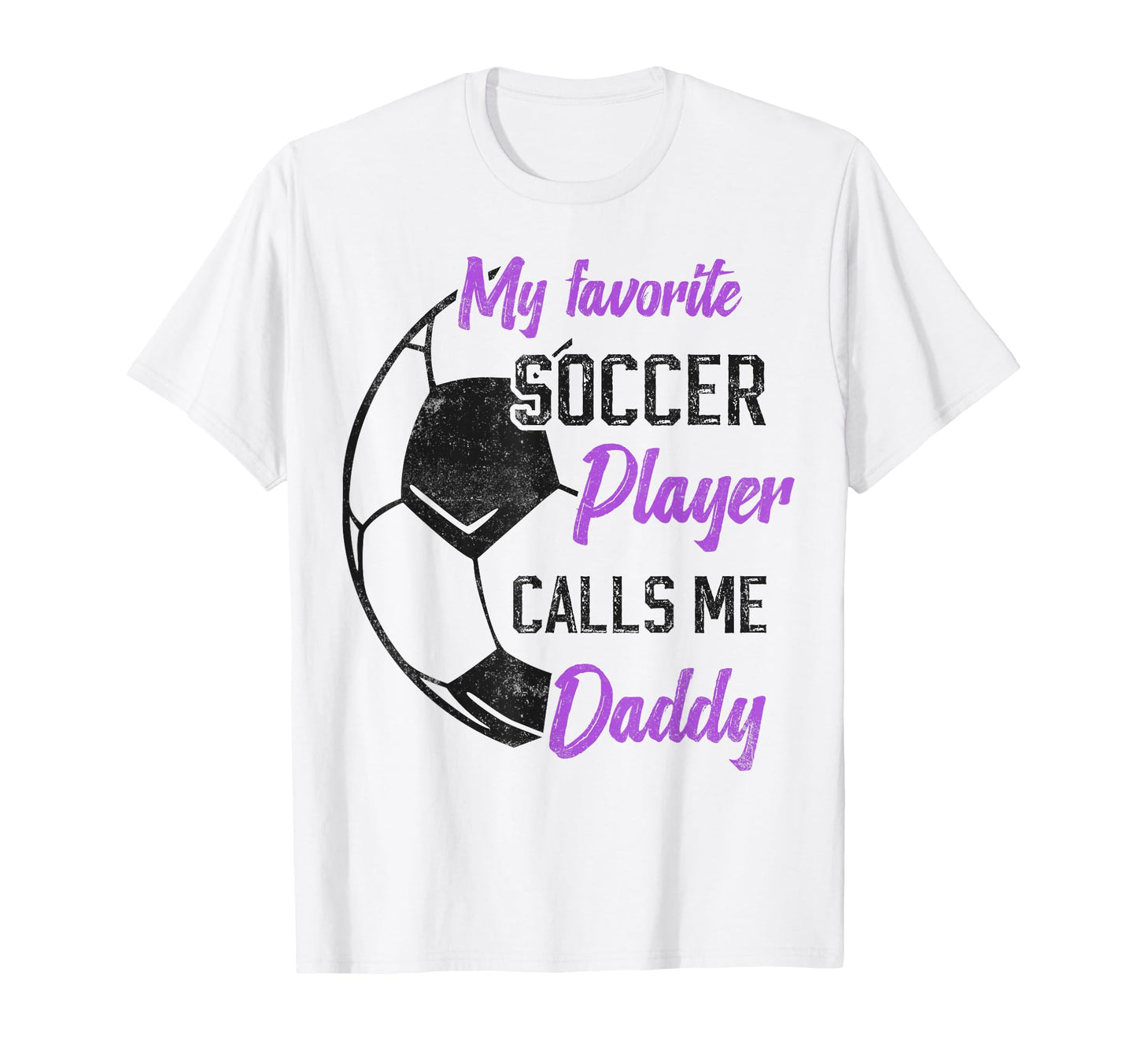 My Favorite Soccer Player Calls Me T-Shirt - Streetwear Style for Adults - T-Shirt, Sweatshirt, Hoodie