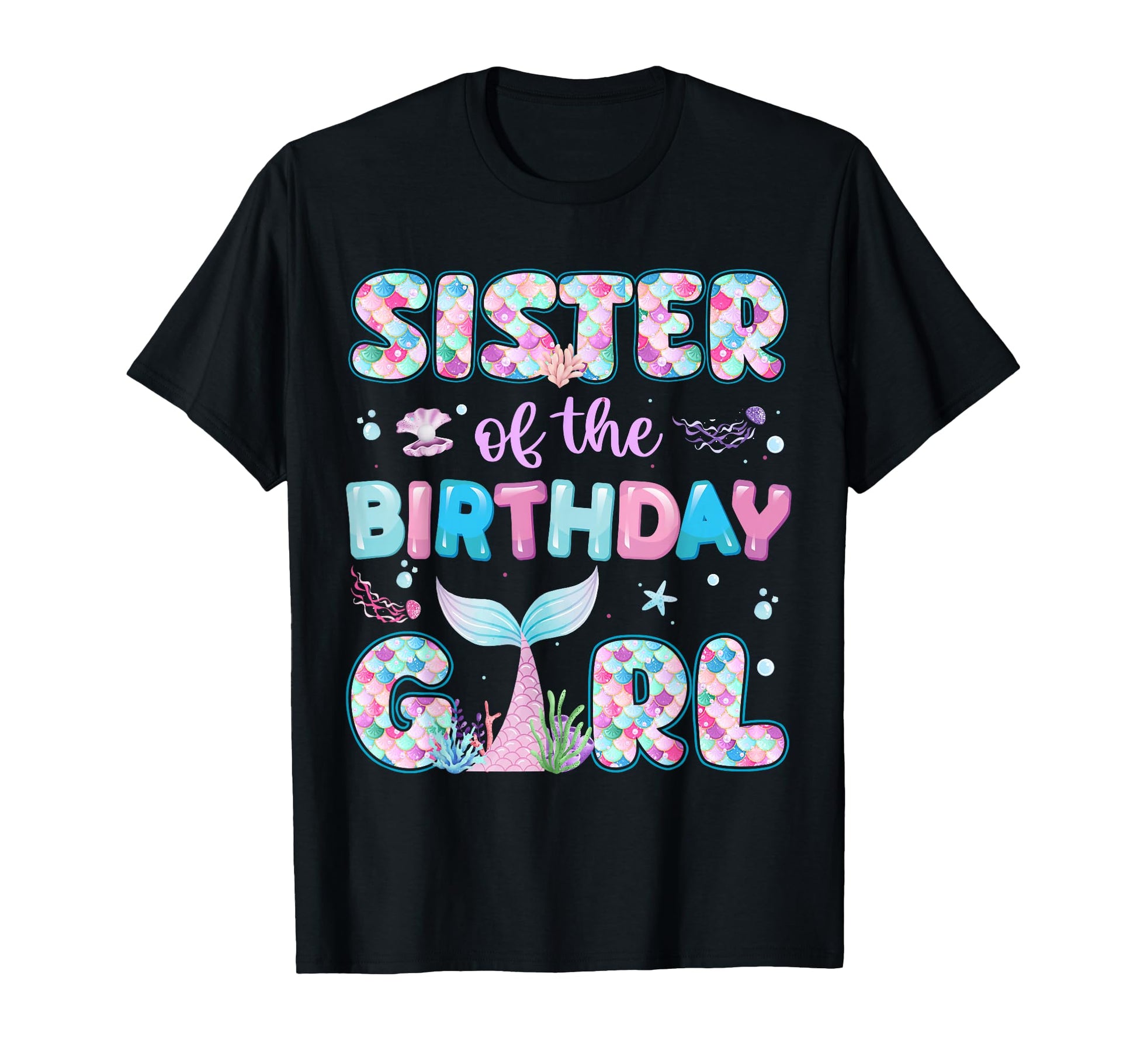 Sister Birthday Mermaid Family Matching T-Shirt - Aesthetic Graphic Unisex - T-Shirt, Sweatshirt, Hoodie