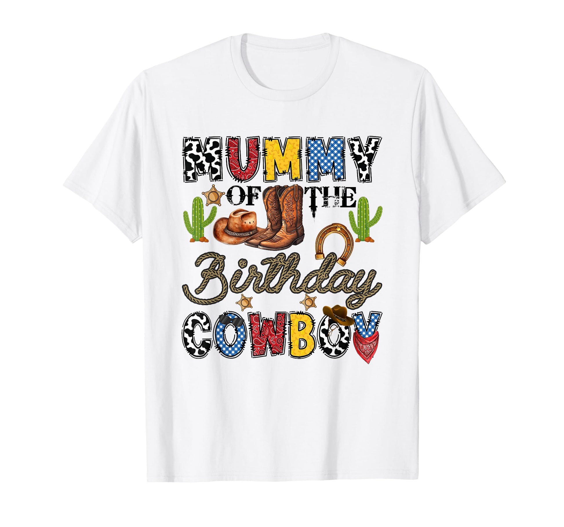 Mummy Birthday Cowboy Western Birthday T-Shirt - Minimalist Print Unisex - T-Shirt, Sweatshirt, Hoodie
