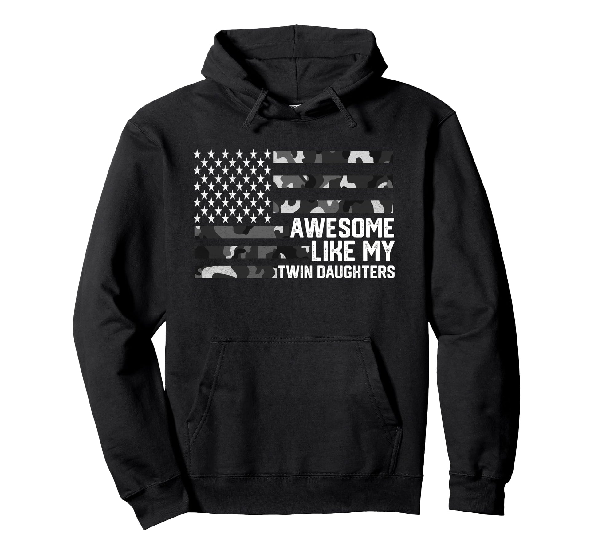 Awesome Like My Twin Daughters Hoodie - Casual Everyday Wear Unisex - T-Shirt, Sweatshirt, Hoodie