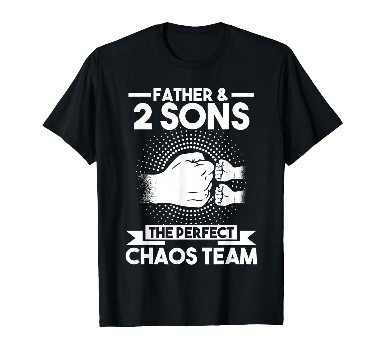 Father Sons 2 Das Perfekte Chaos Team T-Shirt - Unique Graphic for Adults - T-Shirt, Sweatshirt, Hoodie