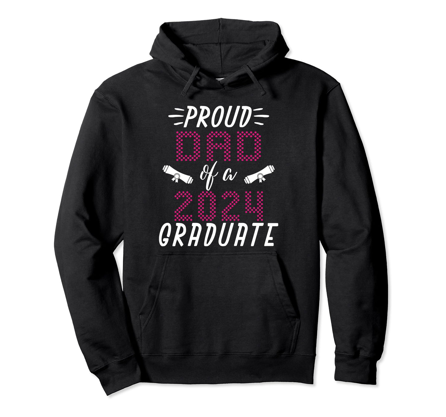 Proud Dad Class 2024 Graduate Graduation Hoodie - Graphic Print Men Women - T-Shirt, Sweatshirt, Hoodie