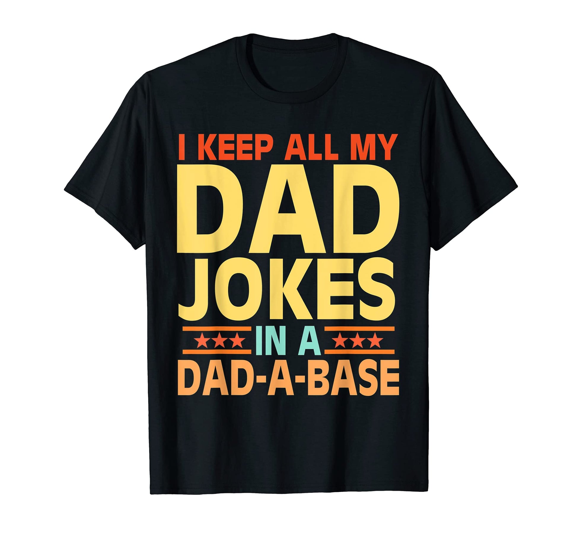 I Keep All My Dad Jokes Dad Base Dad T-Shirt - Minimalist Print for Adults - T-Shirt, Sweatshirt, Hoodie