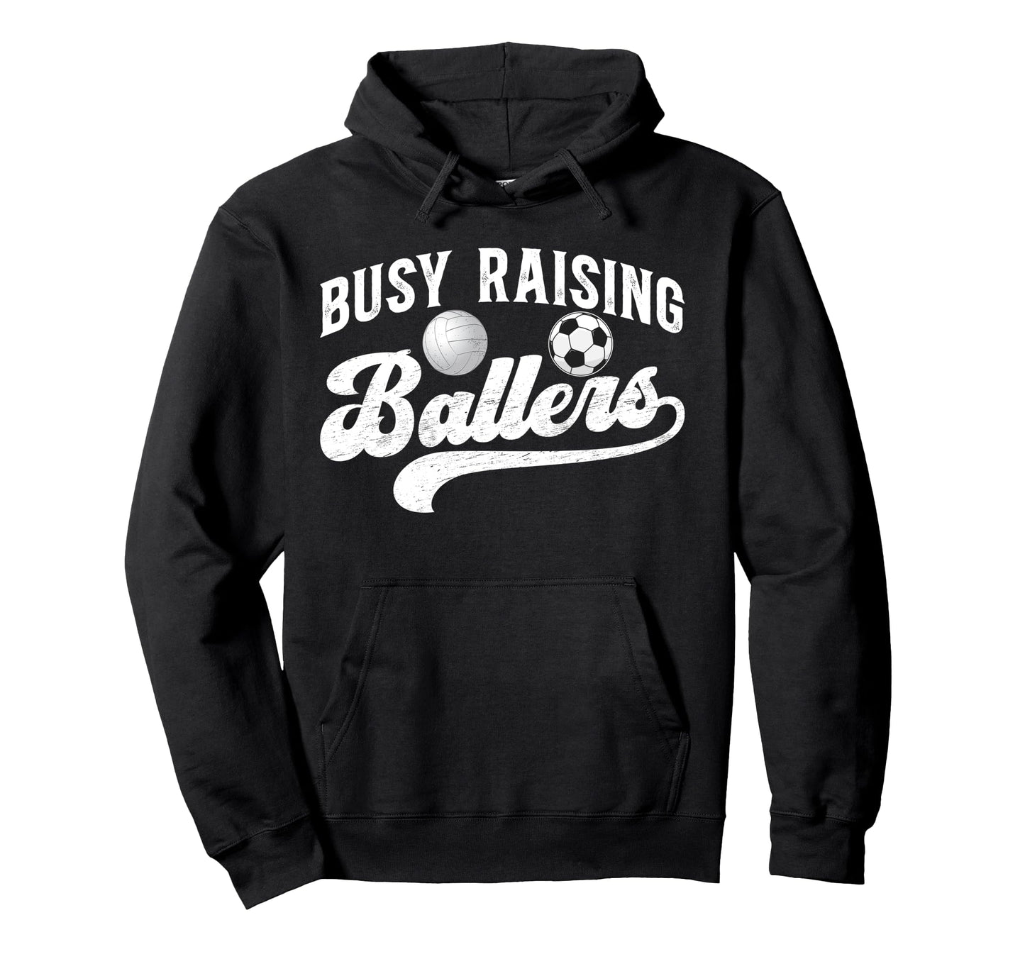 Busy Raising Ballers Volleyball Soccer Dad Hoodie - Minimalist Print Unisex - T-Shirt, Sweatshirt, Hoodie