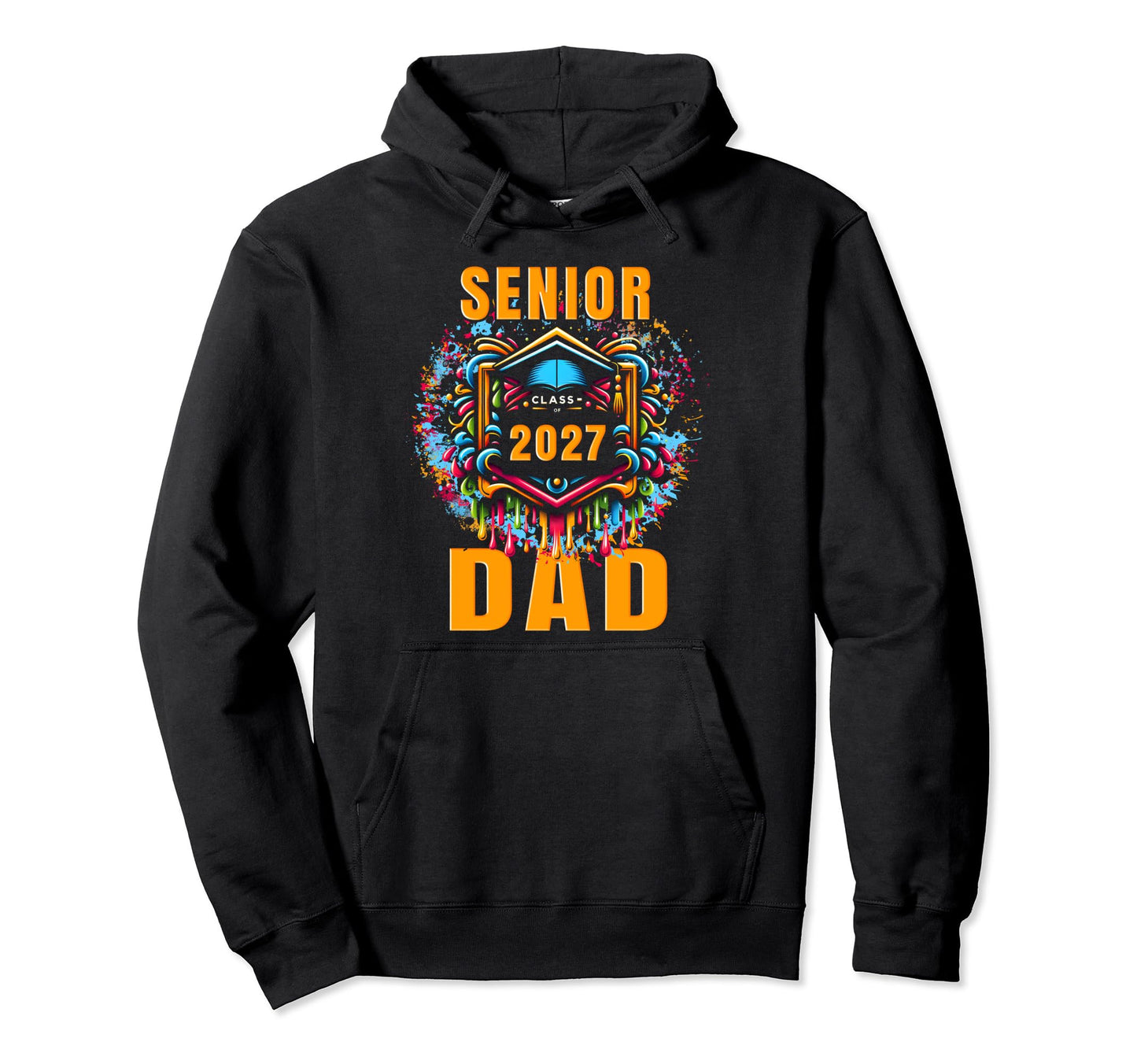 Senior Dad 2027 Proud Dad Class 2027 Hoodie - Minimalist Print Men Women - T-Shirt, Sweatshirt, Hoodie