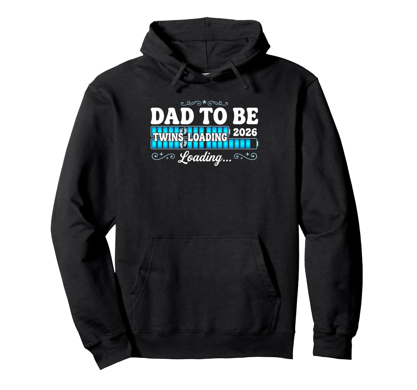 Twins Dad To Be 2026 Dad Loading New Hoodie - Casual Everyday Wear Unisex - T-Shirt, Sweatshirt, Hoodie