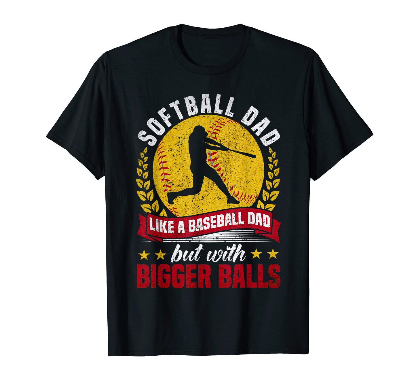 Mens Funny Softball Dad Like T-Shirt - Custom Art Print for Adults - T-Shirt, Sweatshirt, Hoodie
