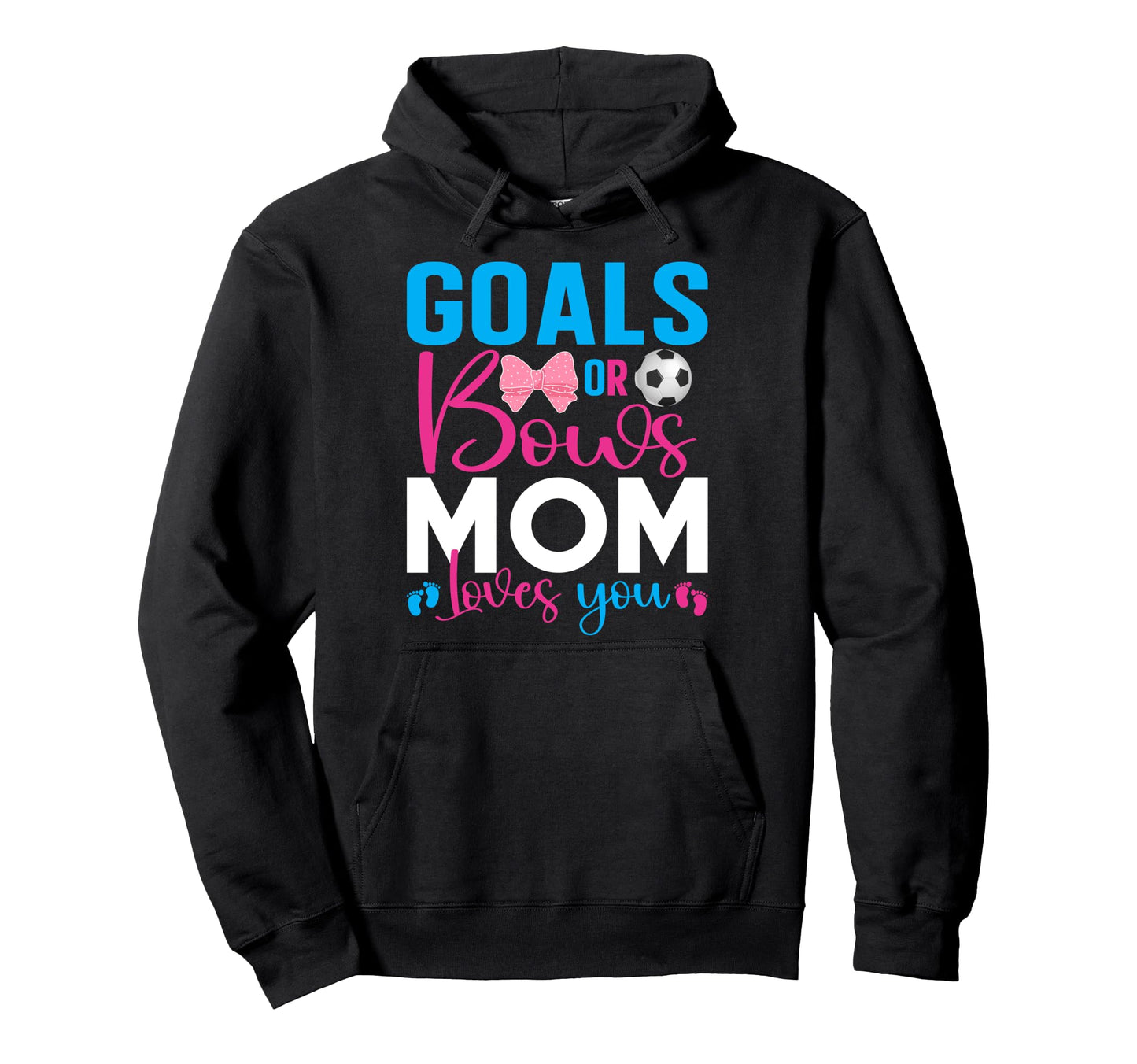 Goals Or Bows Mom Loves You Gender Reveal Hoodie - Trendy Graphic Unisex - T-Shirt, Sweatshirt, Hoodie