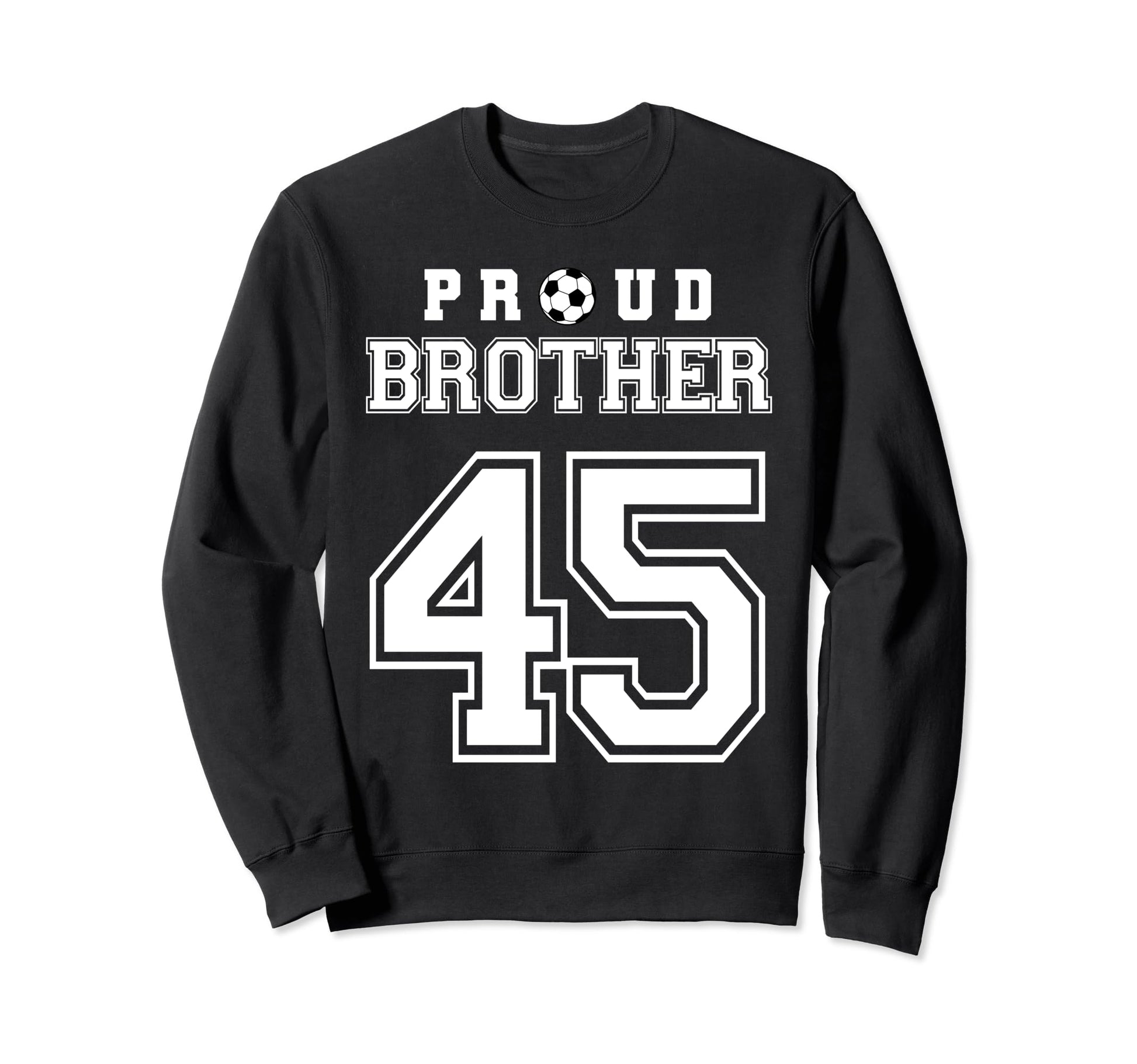 Number 45 Custom Proud Soccer Sweatshirt - Aesthetic Graphic for Adults - T-Shirt, Sweatshirt, Hoodie
