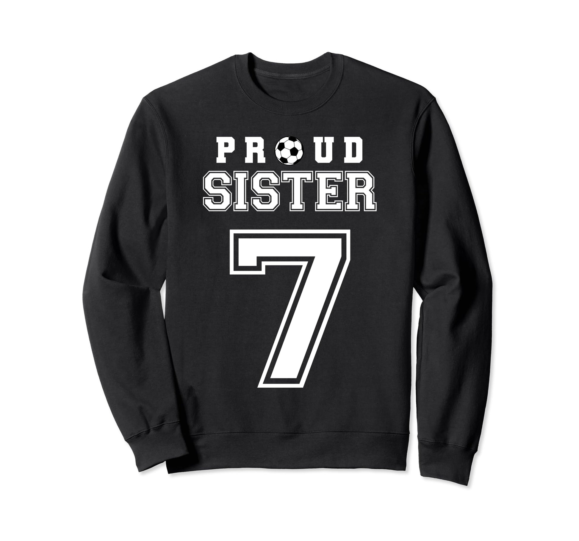 Number 7 Custom Proud Soccer Sweatshirt - Novelty Apparel for Adults - T-Shirt, Sweatshirt, Hoodie
