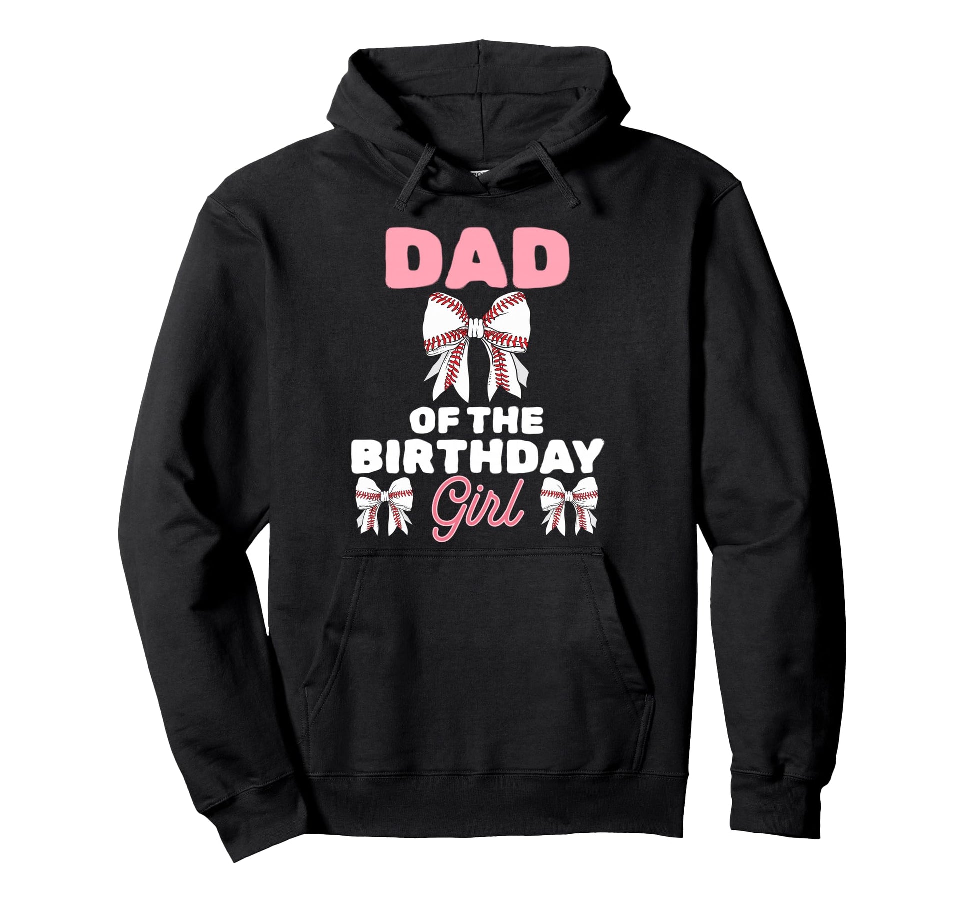 Dad Birthday Baseball Coquette Bow Party Hoodie - Graphic Print Unisex - T-Shirt, Sweatshirt, Hoodie
