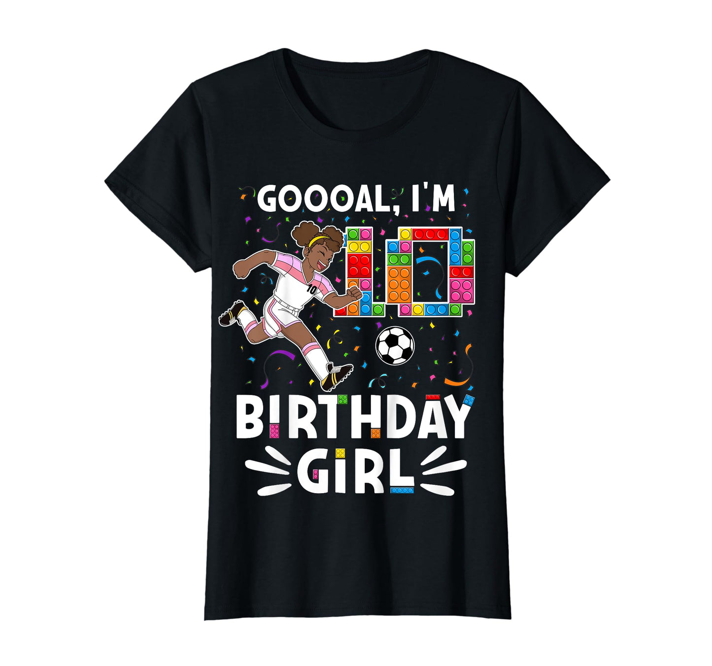 Goooal Im 10 I Building Blocks I 10Th T-Shirt - Graphic Print Men Women - T-Shirt, Sweatshirt, Hoodie