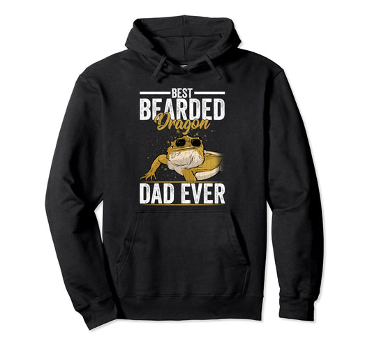 Bearded Dragon Dad Funny Reptiles Hoodie - Fun Novelty Design Men Women - T-Shirt, Sweatshirt, Hoodie