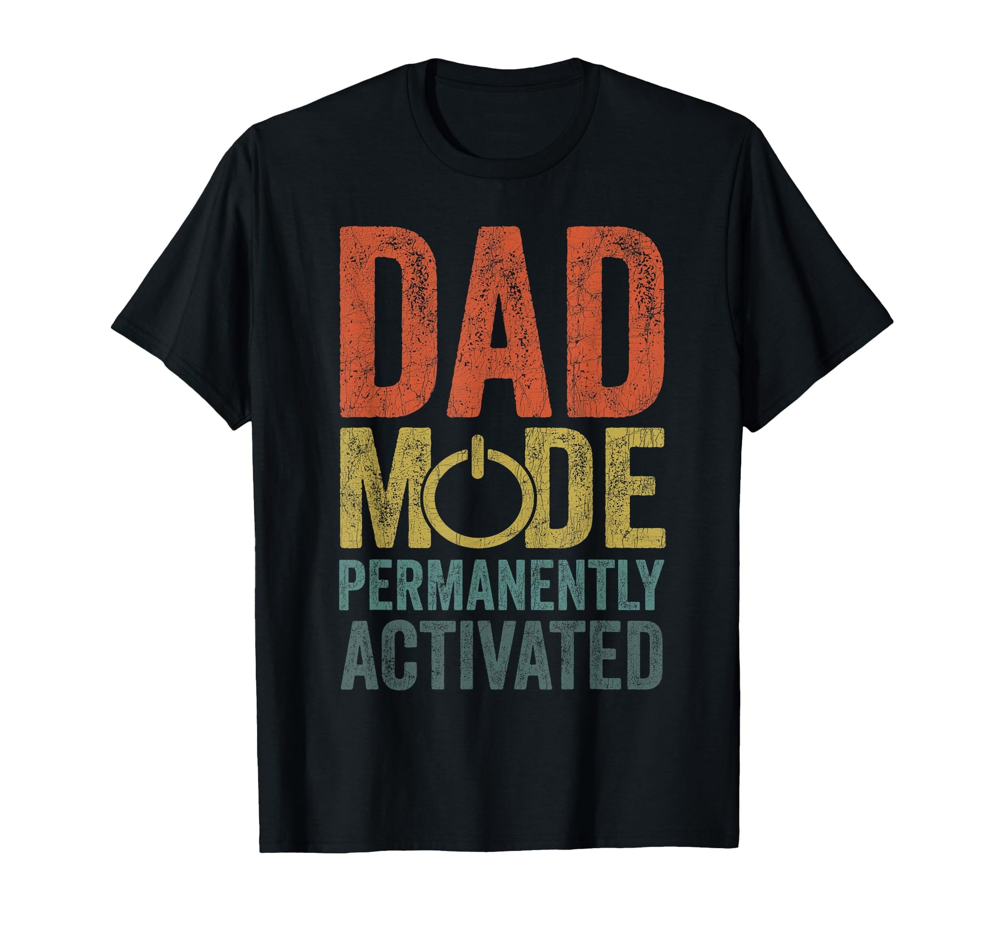 Gaming Dad Mode Permanently Activated T-Shirt - Custom Art Print Men Women - T-Shirt, Sweatshirt, Hoodie