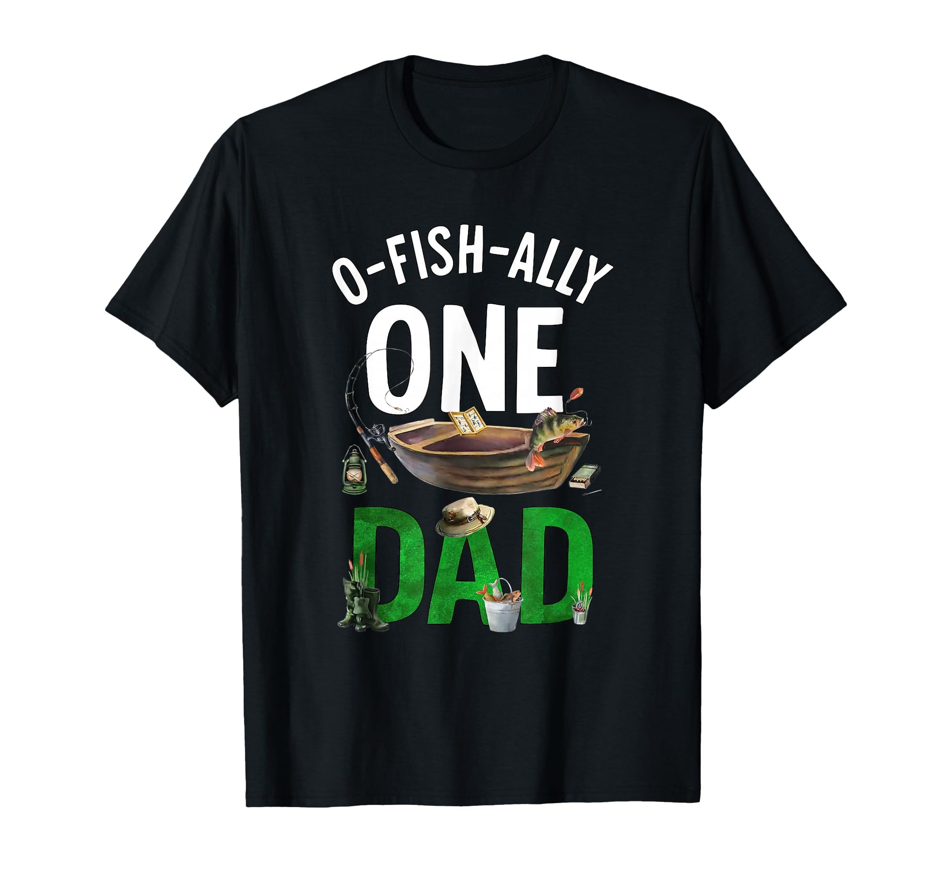 O Fish Ally One Dad 1St Birthday T-Shirt - Casual Everyday Wear Unisex - T-Shirt, Sweatshirt, Hoodie