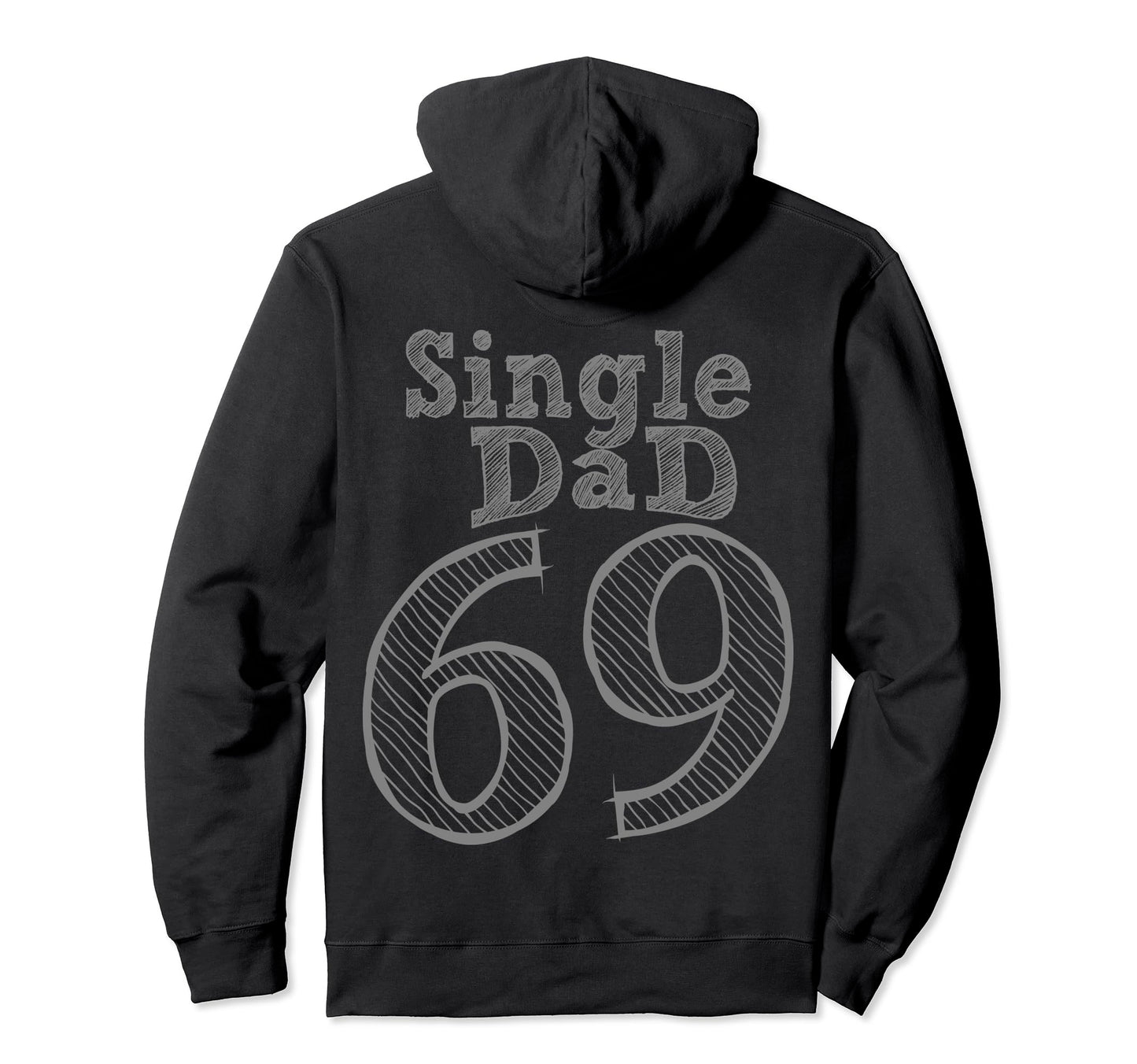 Fun Party Number And Position 69 Single Hoodie - Trendy Graphic Men Women - T-Shirt, Sweatshirt, Hoodie