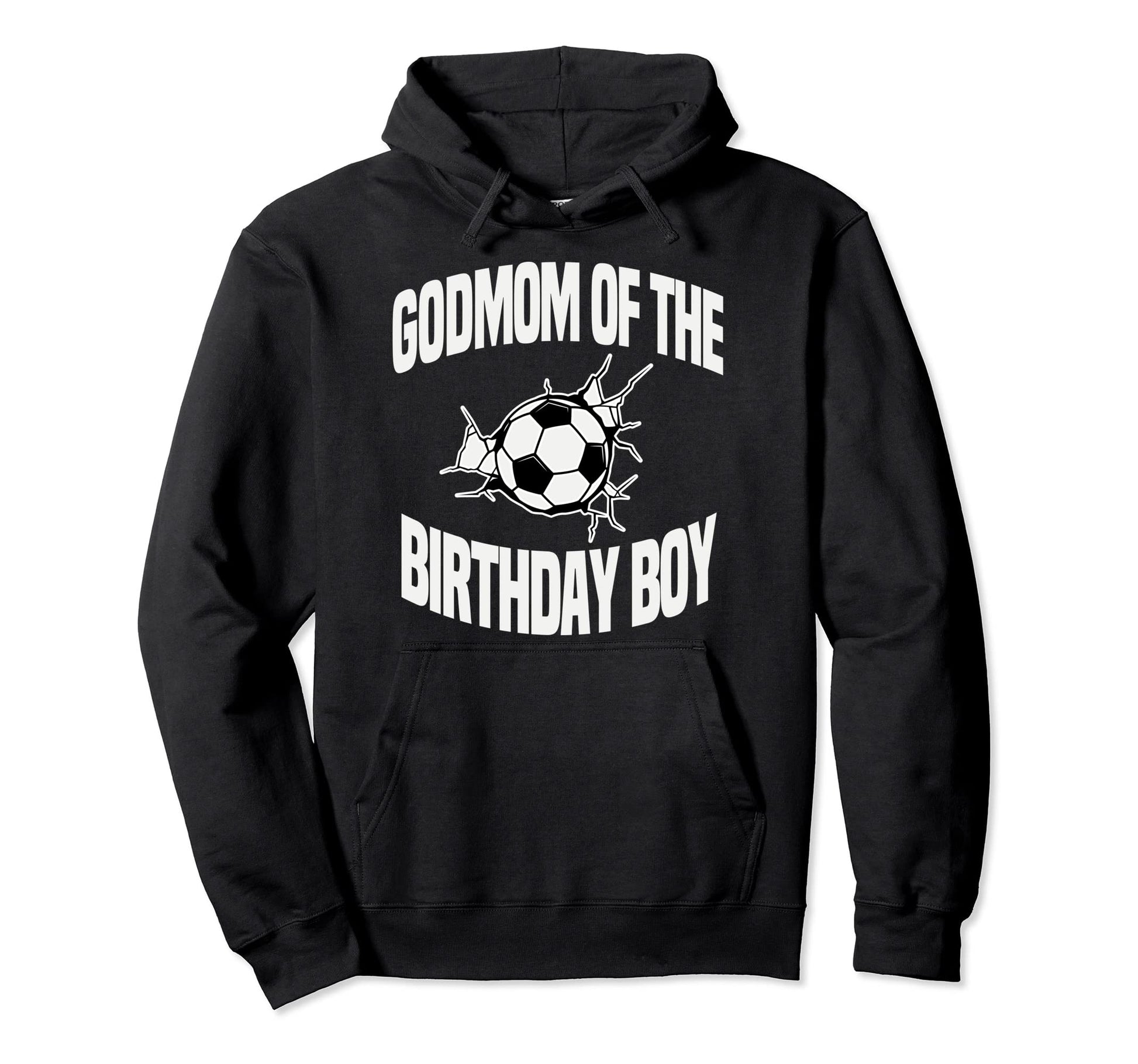 Godmom Birthday Soccer Team Bday Party Hoodie - Trendy Graphic Unisex - T-Shirt, Sweatshirt, Hoodie