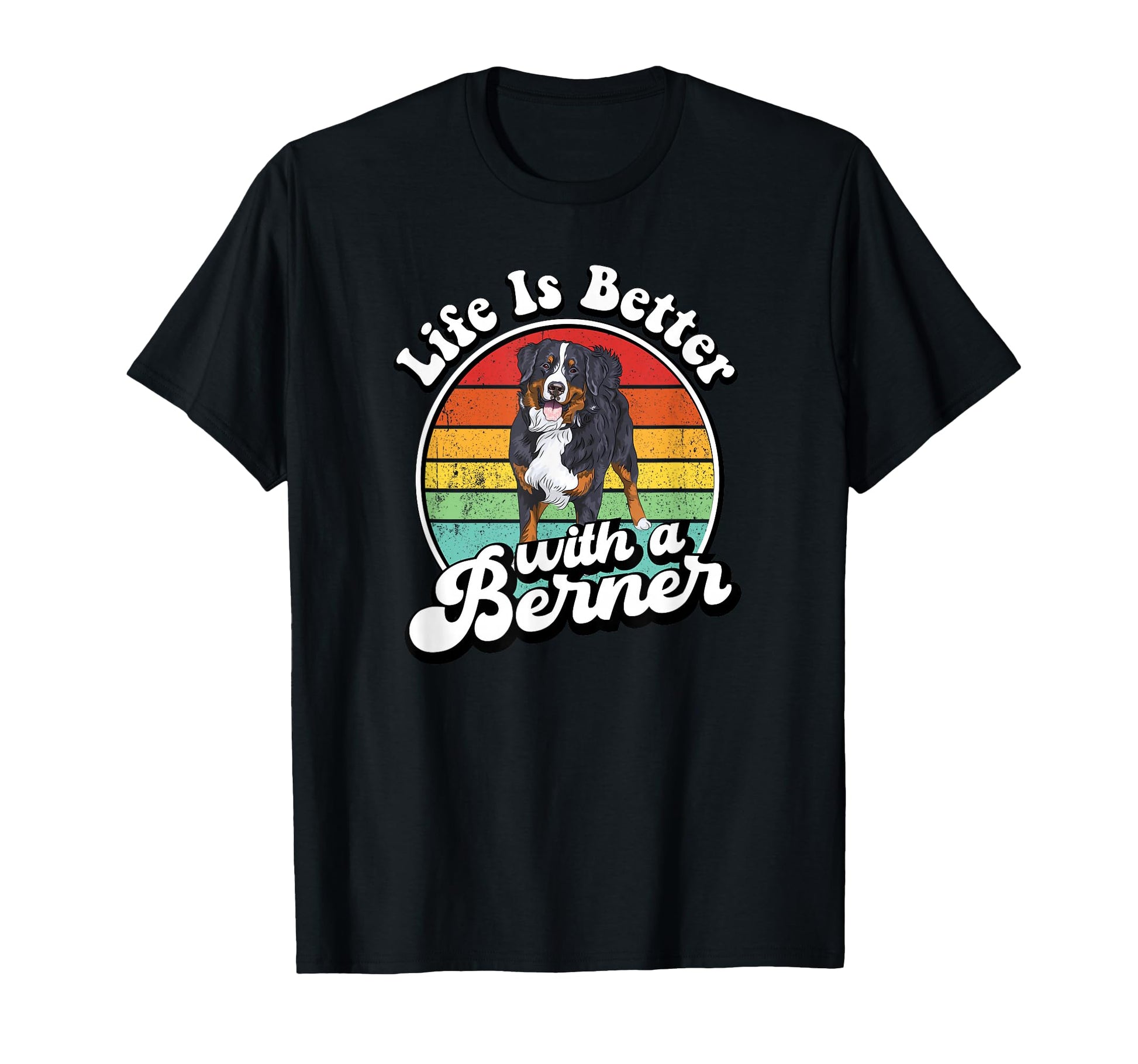 Life Is Better Bernese Mountain Dog T-Shirt - Trendy Graphic for Adults - T-Shirt, Sweatshirt, Hoodie