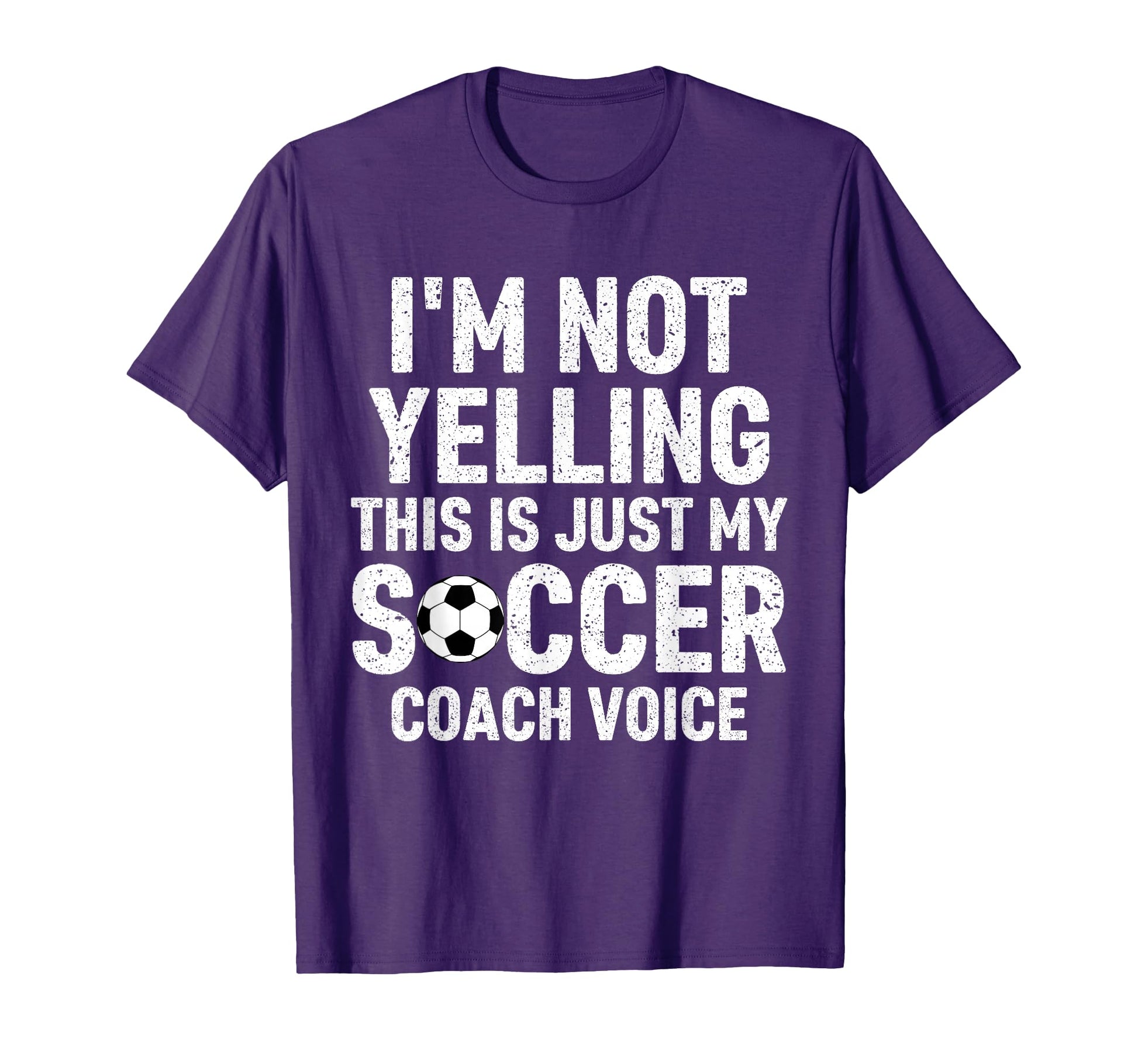 Im Not Yelling This Is Just My Soccer T-Shirt - Unique Graphic Unisex - T-Shirt, Sweatshirt, Hoodie