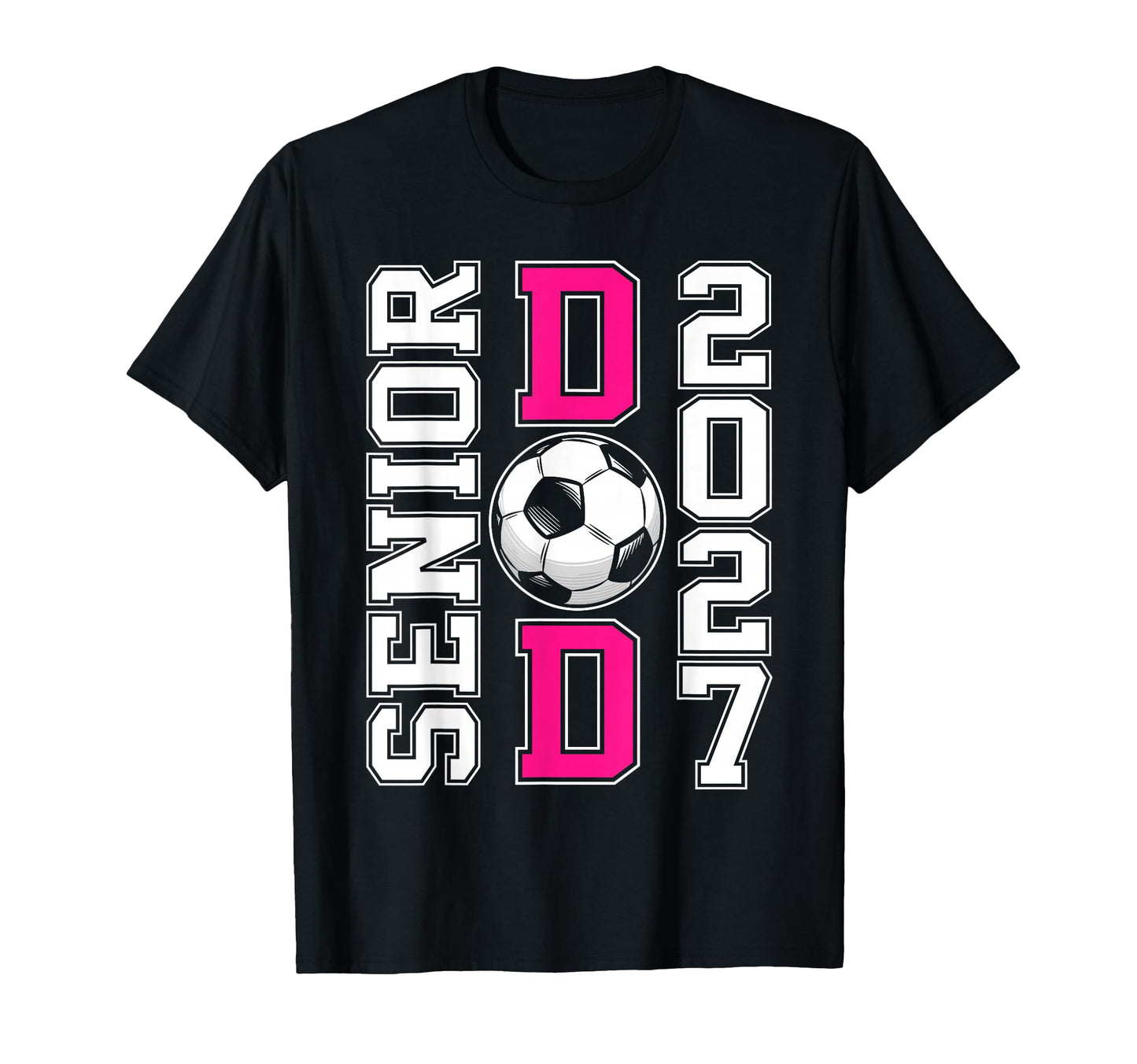 Soccer Senior Dad 2027 Graduation T-Shirt - Trendy Graphic Men Women - T-Shirt, Sweatshirt, Hoodie