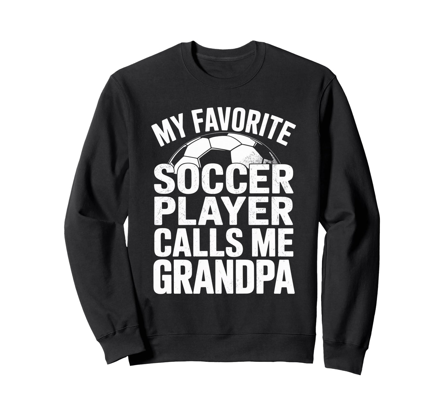 My Favorite Soccer Player Calls Me Sweatshirt - Novelty Apparel Unisex - T-Shirt, Sweatshirt, Hoodie