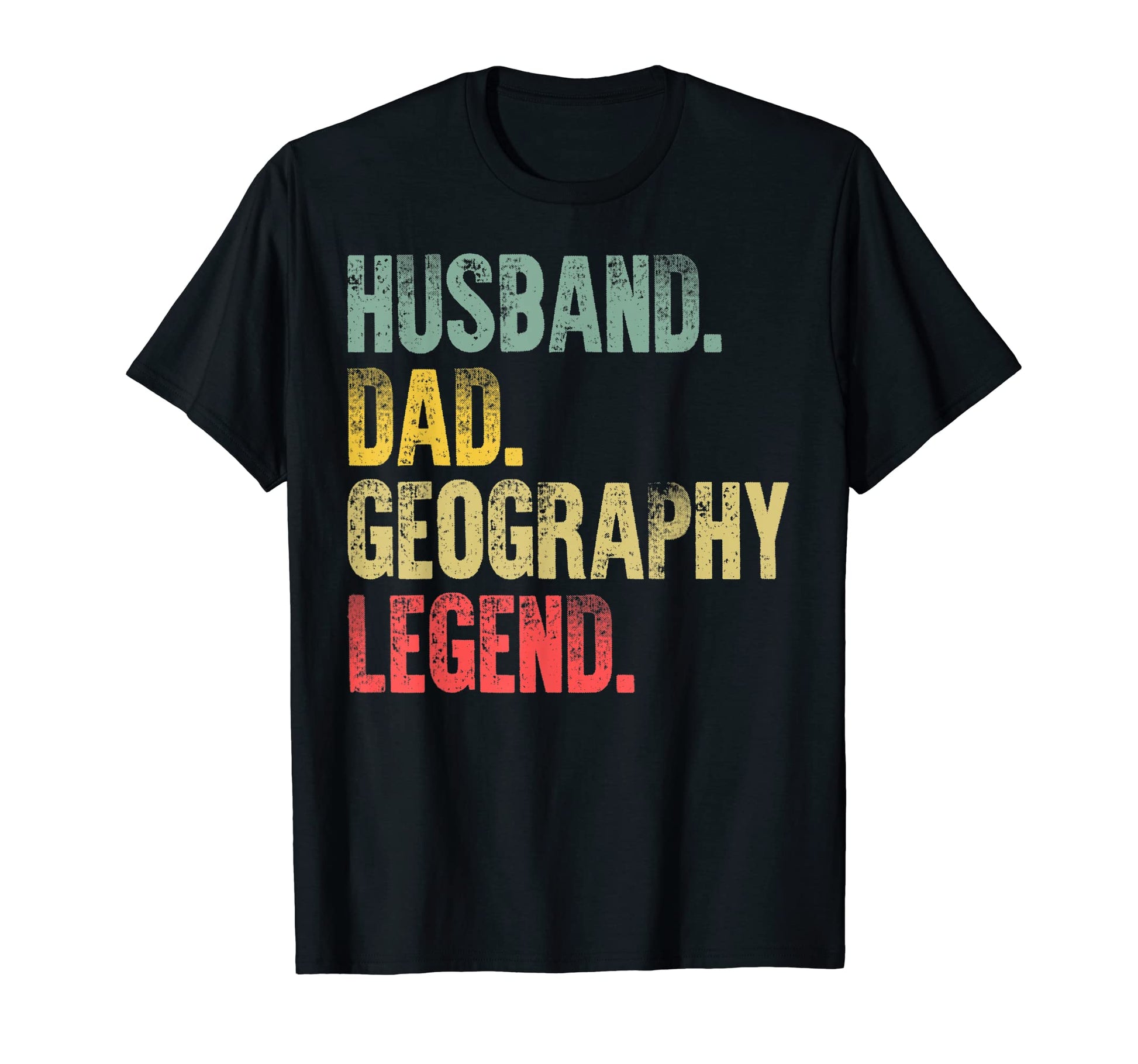 Mens Gift Husband Dad Geography Legend T-Shirt - Trendy Graphic for Adults - T-Shirt, Sweatshirt, Hoodie