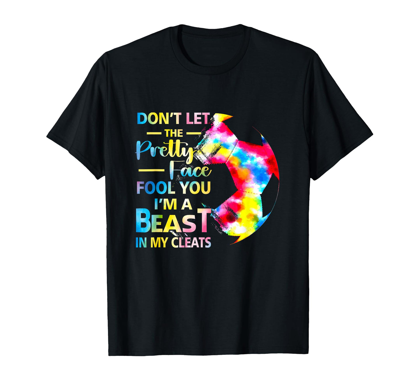 Dont Let Pretty Face Fool You Im T-Shirt - Aesthetic Graphic for Adults - T-Shirt, Sweatshirt, Hoodie