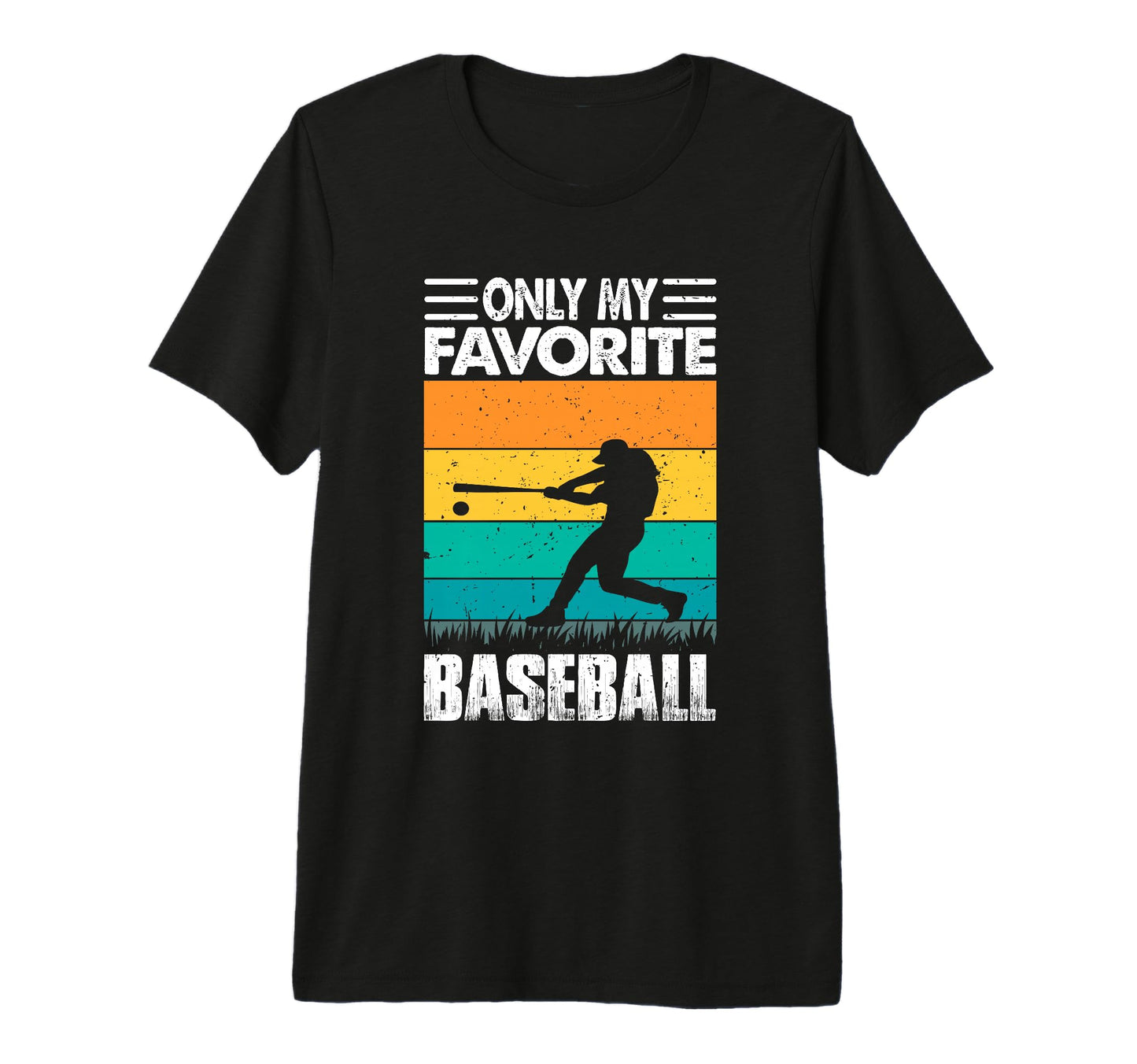 Only My Favorite Baseball Lover T-Shirt - Aesthetic Graphic Men Women - T-Shirt, Sweatshirt, Hoodie