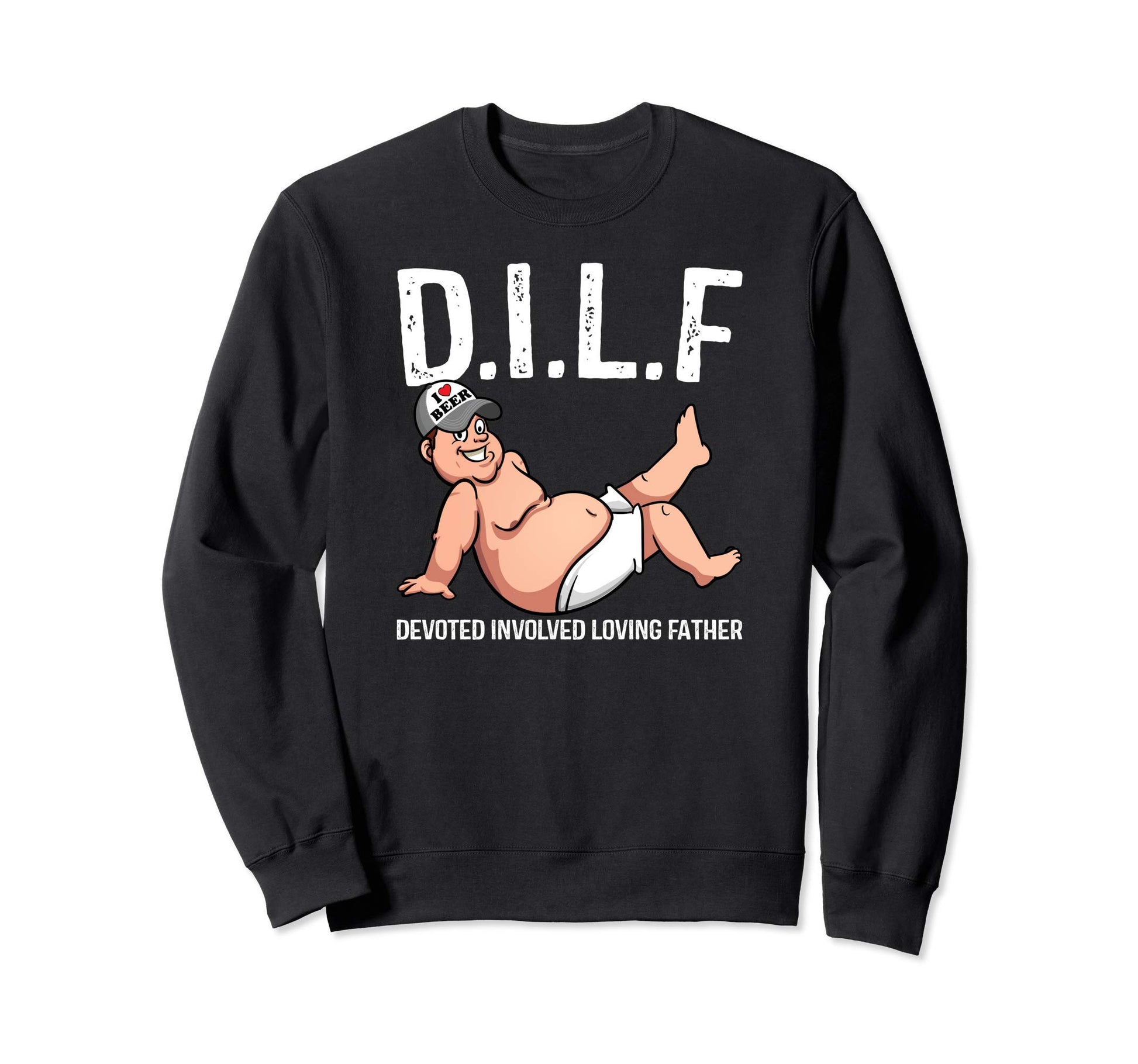 Dilf Funny Dad Bod Gag Gift Sweatshirt - Aesthetic Graphic for Adults - T-Shirt, Sweatshirt, Hoodie