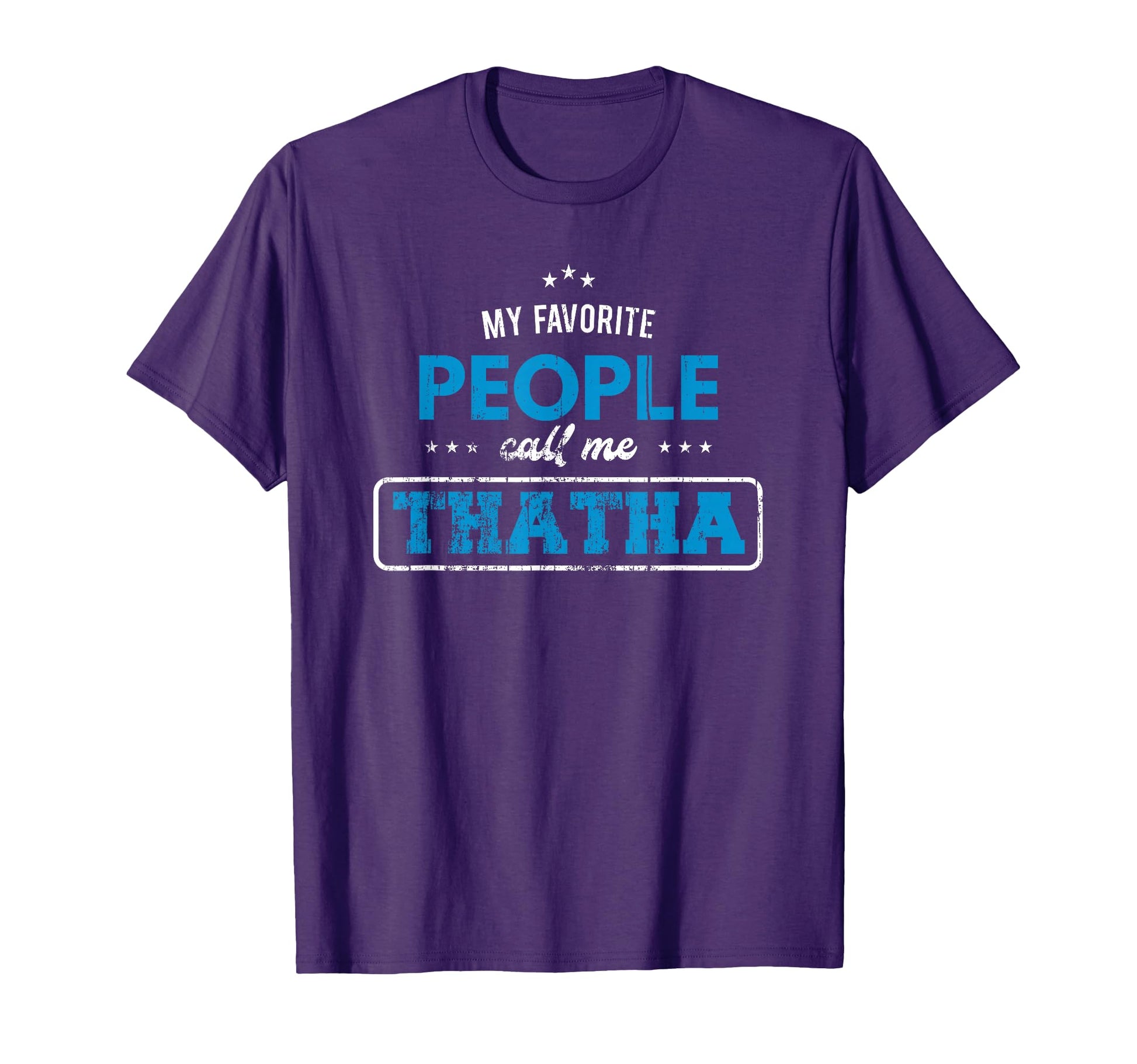 My Favorite People Call Me Thatha T-Shirt - Graphic Print for Adults - T-Shirt, Sweatshirt, Hoodie