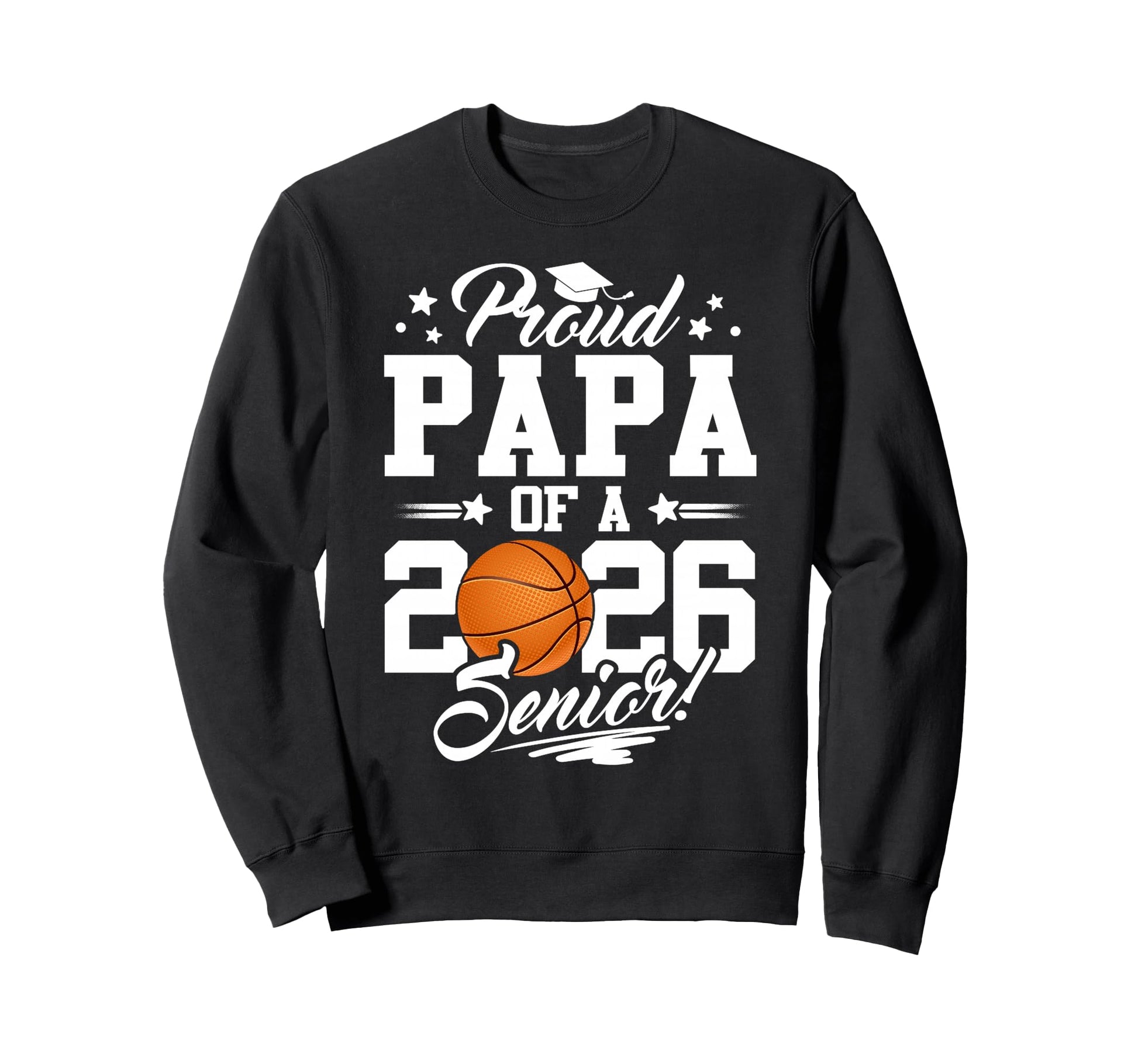 Proud Papa 2026 Senior Graduate Sweatshirt - Custom Art Print for Adults - T-Shirt, Sweatshirt, Hoodie