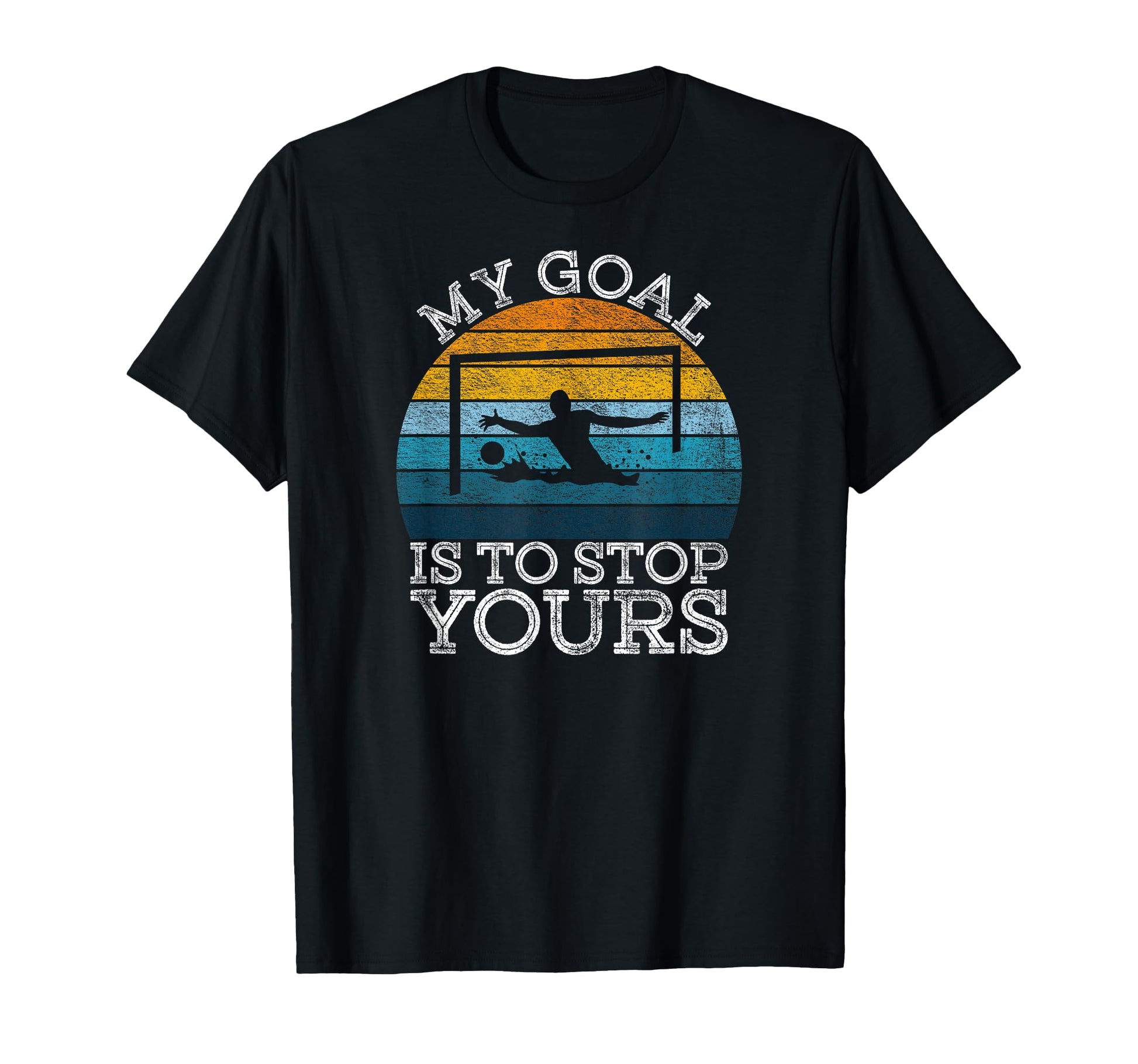 My Goal Is To Stop Yours Water T-Shirt - Casual Everyday Wear for Adults - T-Shirt, Sweatshirt, Hoodie