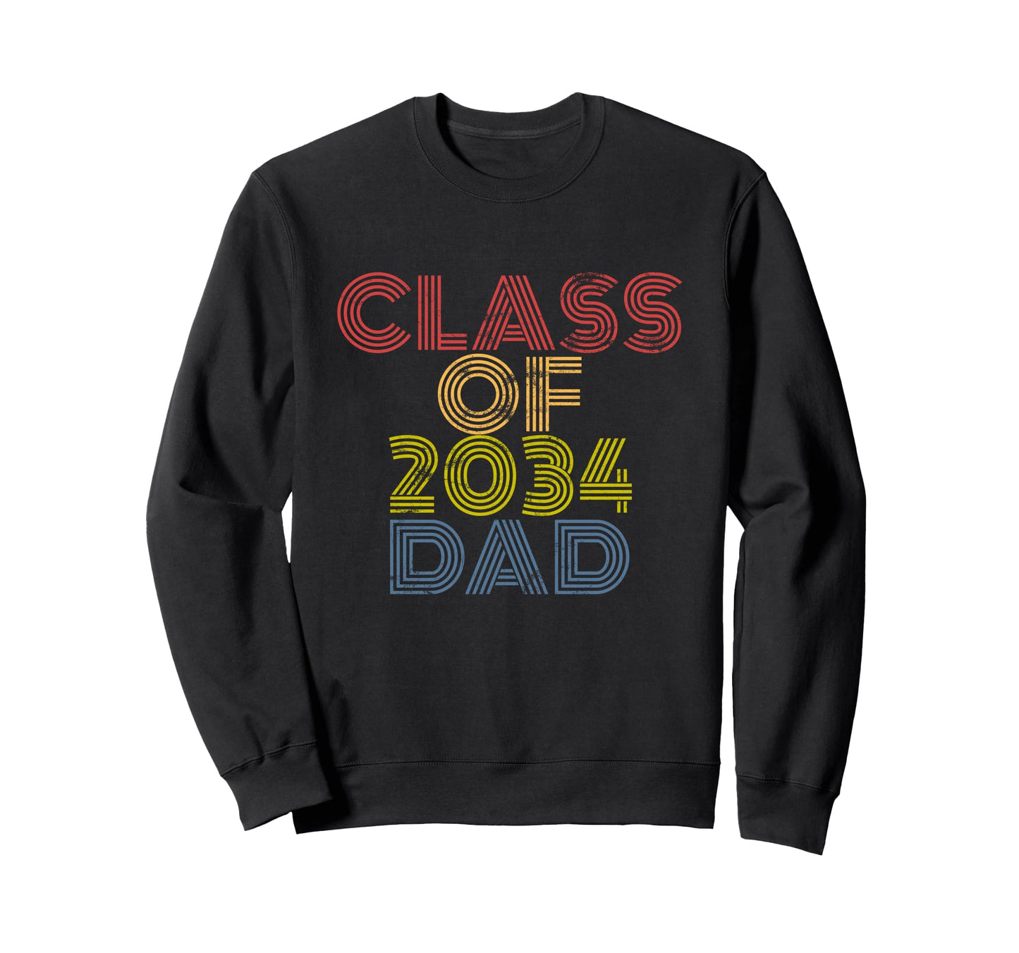 Proud Dad Class 2034 Graduate Senior Sweatshirt - Graphic Print for Adults - T-Shirt, Sweatshirt, Hoodie