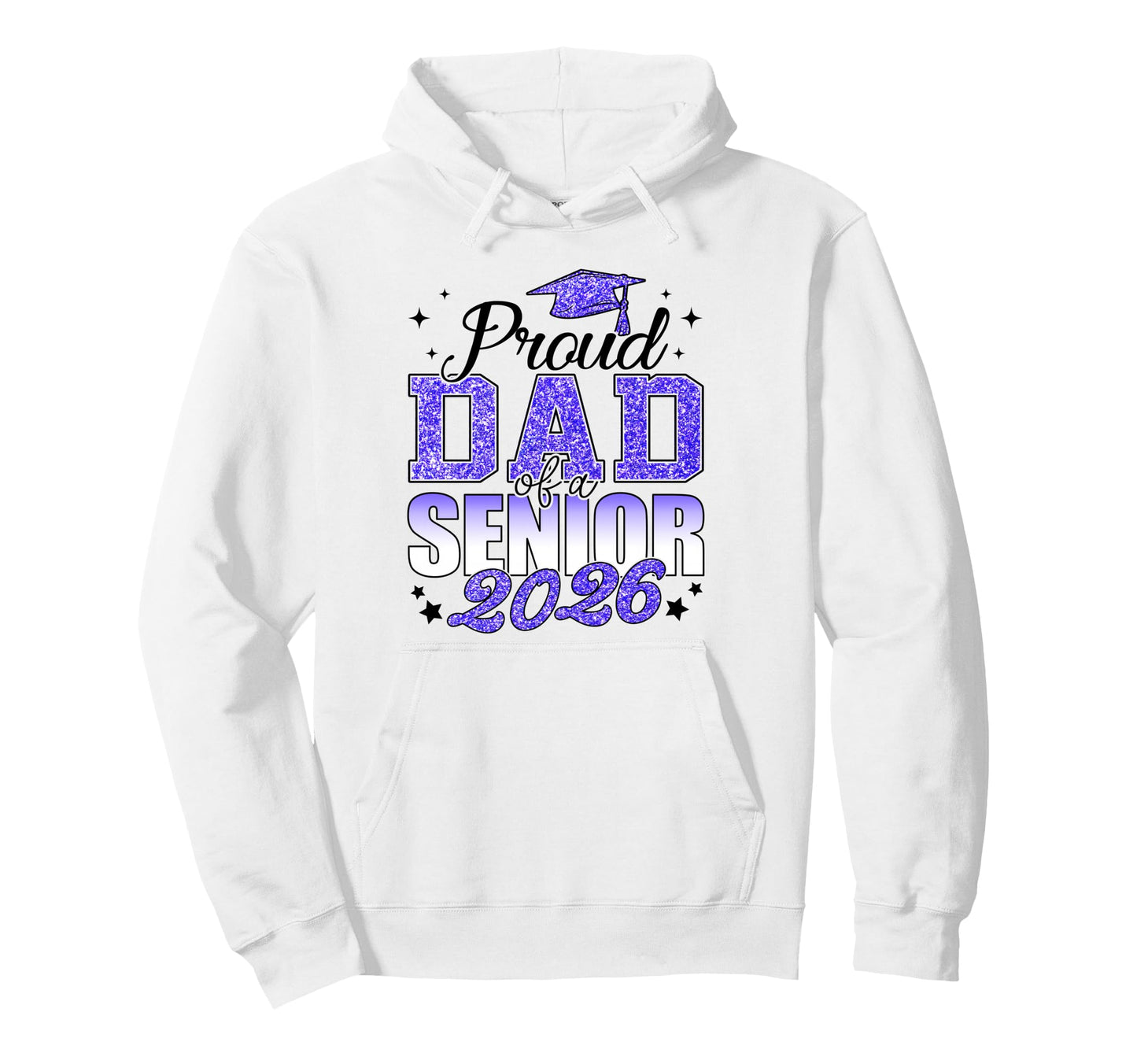 Proud Dad Senior 2026 Class 2026 Hoodie - Custom Art Print Men Women - T-Shirt, Sweatshirt, Hoodie
