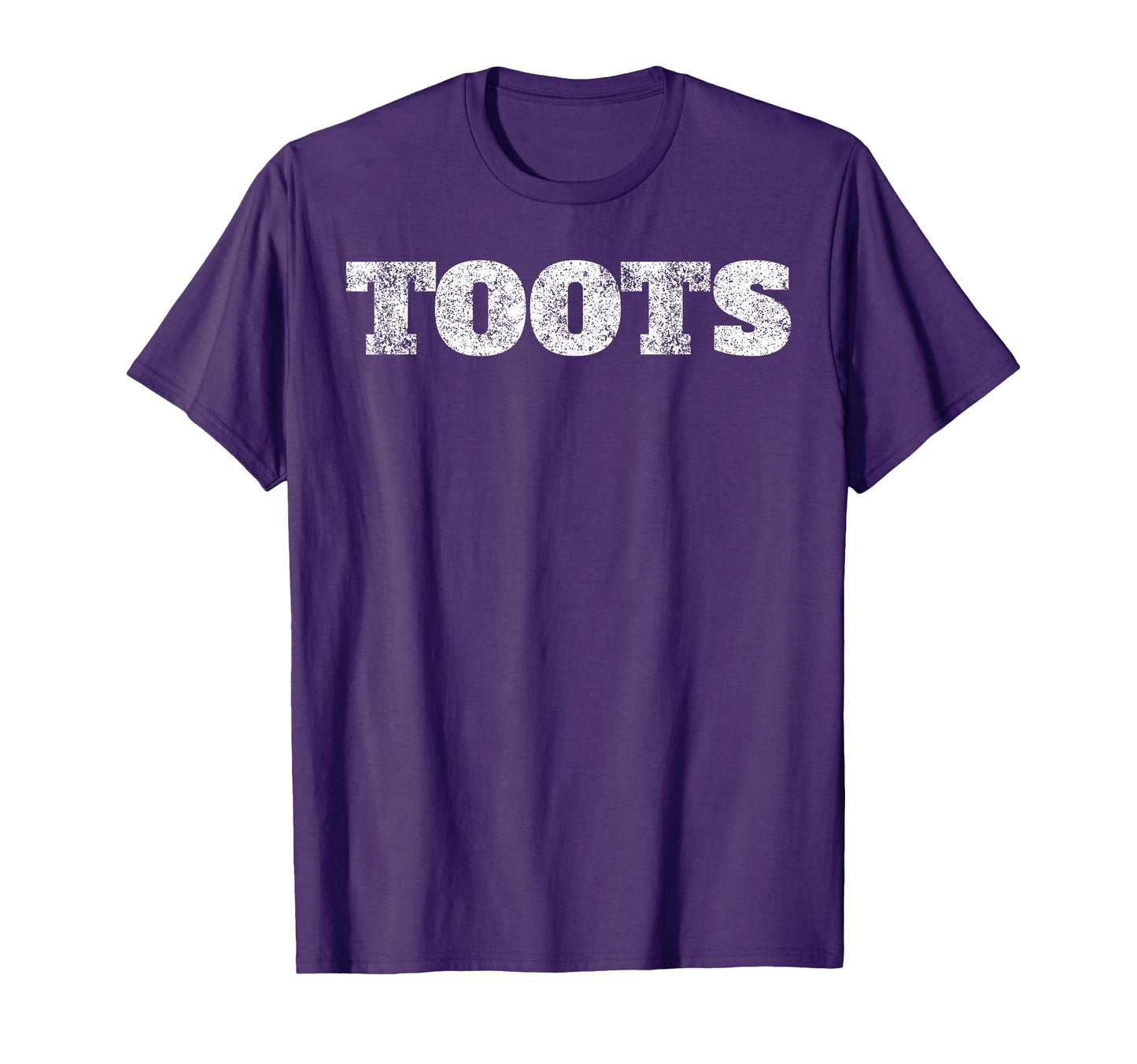 Toots Funny Joke Sarcastic Novelty Gift T-Shirt - Trendy Graphic Men Women - T-Shirt, Sweatshirt, Hoodie