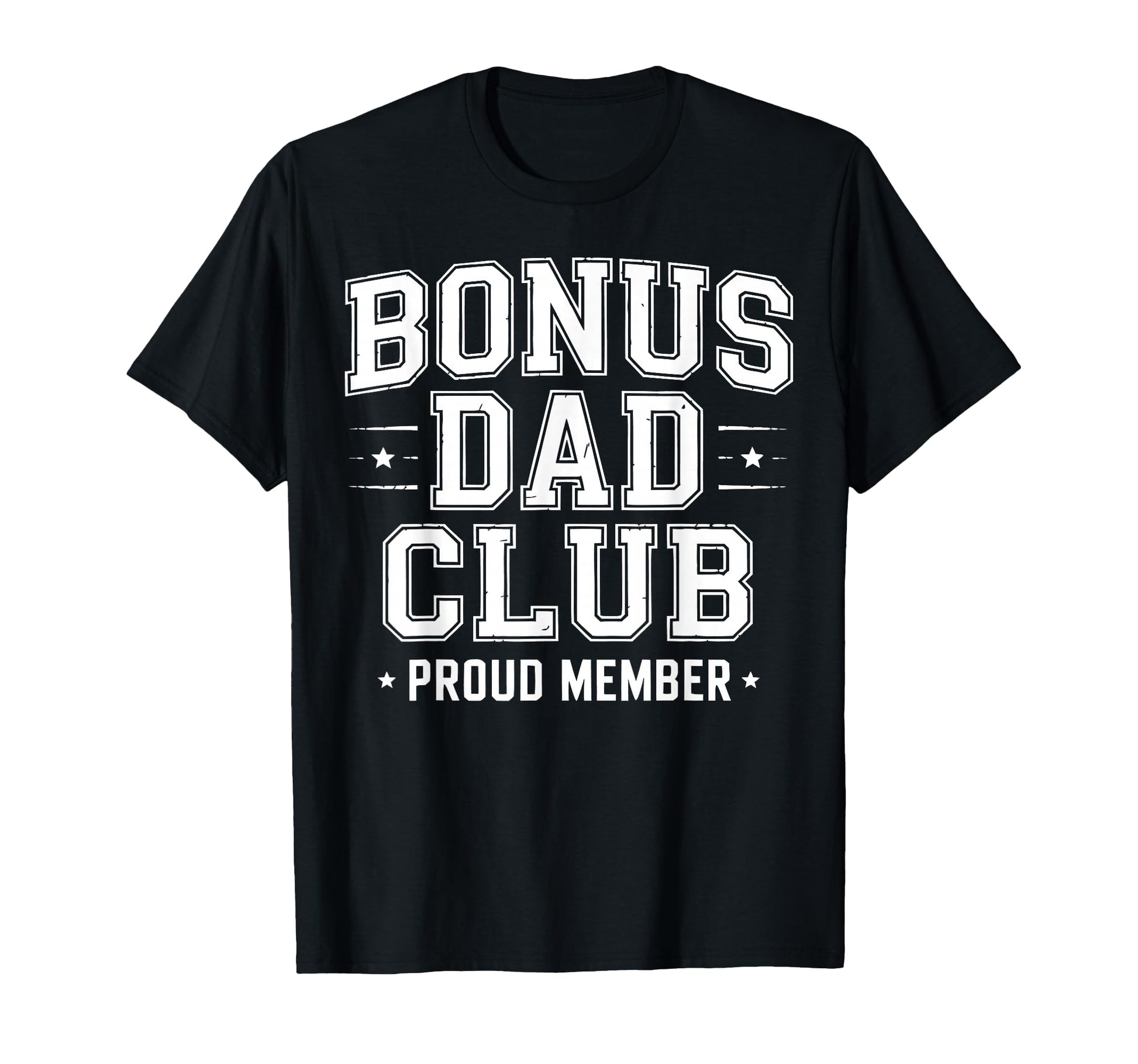 Bonus Dad Step Parent Stepdad T-Shirt - Aesthetic Graphic Men Women - T-Shirt, Sweatshirt, Hoodie