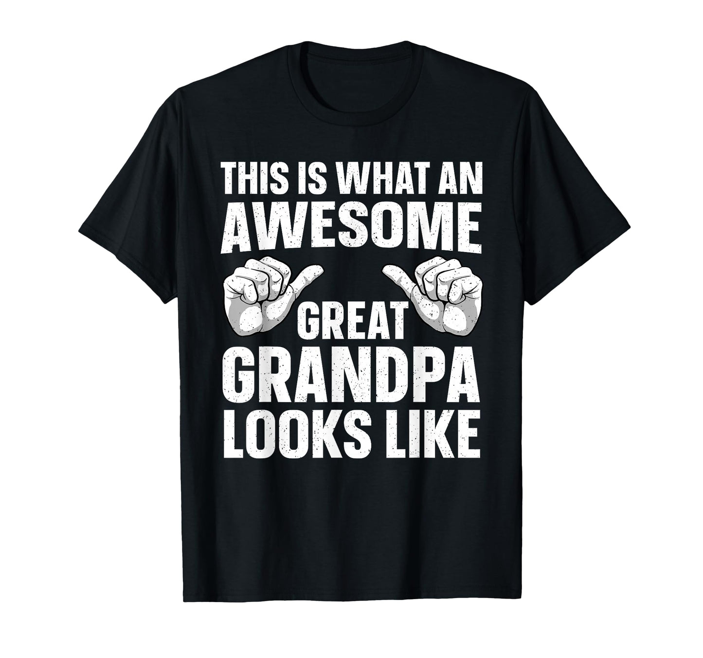 Great Grandpa Art Grandpa Great T-Shirt - Trendy Graphic for Adults - T-Shirt, Sweatshirt, Hoodie