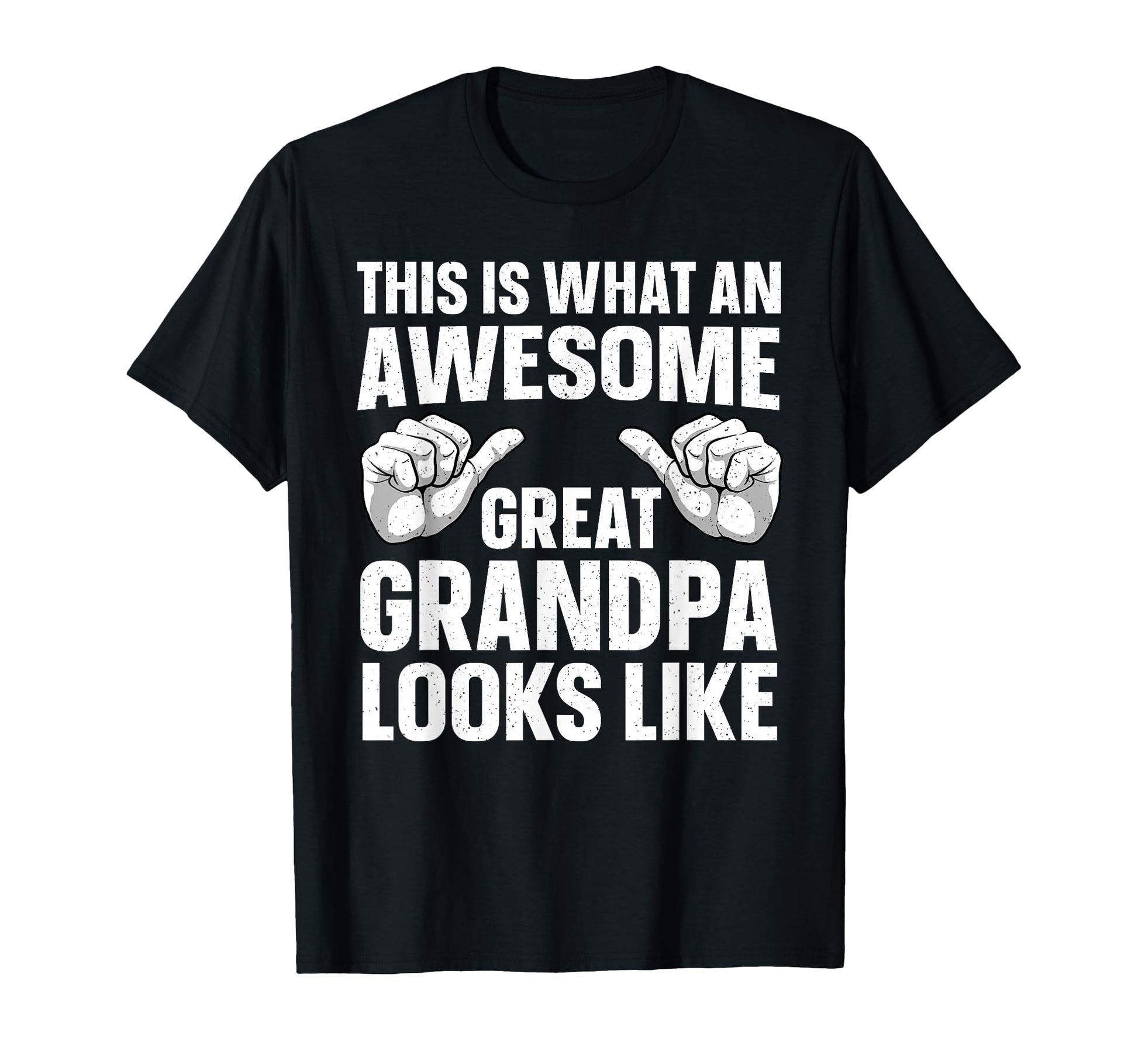 Great Grandpa Art Grandpa Great T-Shirt - Trendy Graphic for Adults - T-Shirt, Sweatshirt, Hoodie