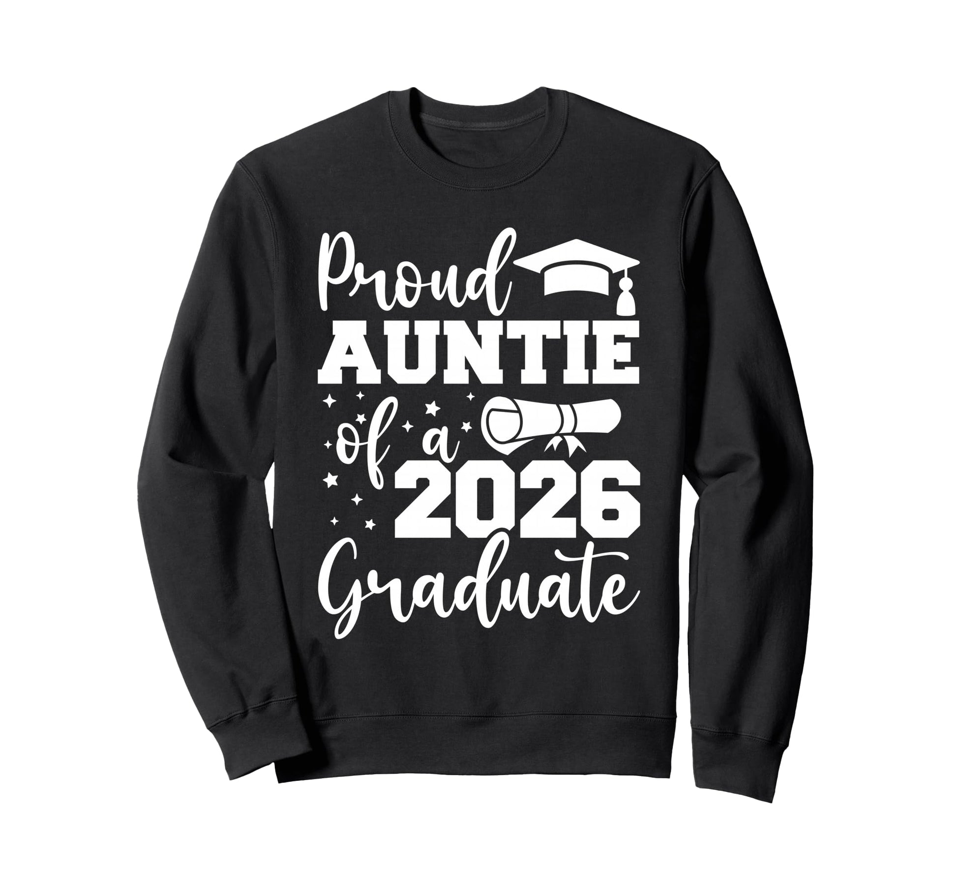 Proud Auntie Class 2026 Graduate Senior Sweatshirt - Unique Graphic Unisex - T-Shirt, Sweatshirt, Hoodie