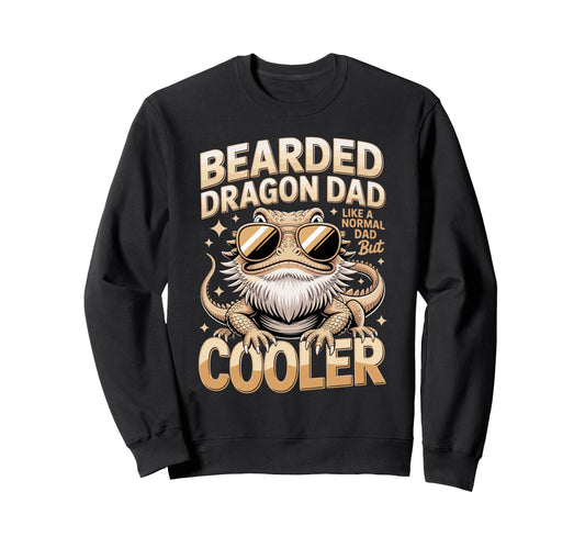 Bearded Dragon Dad Like Normal Sweatshirt - Casual Everyday Wear Men Women - T-Shirt, Sweatshirt, Hoodie