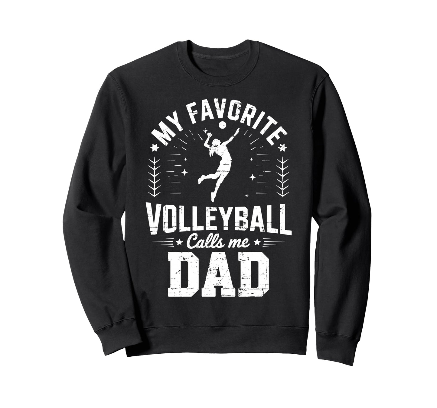 My Favorite Volleyball Player Call Me Sweatshirt - Graphic Print Men Women - T-Shirt, Sweatshirt, Hoodie
