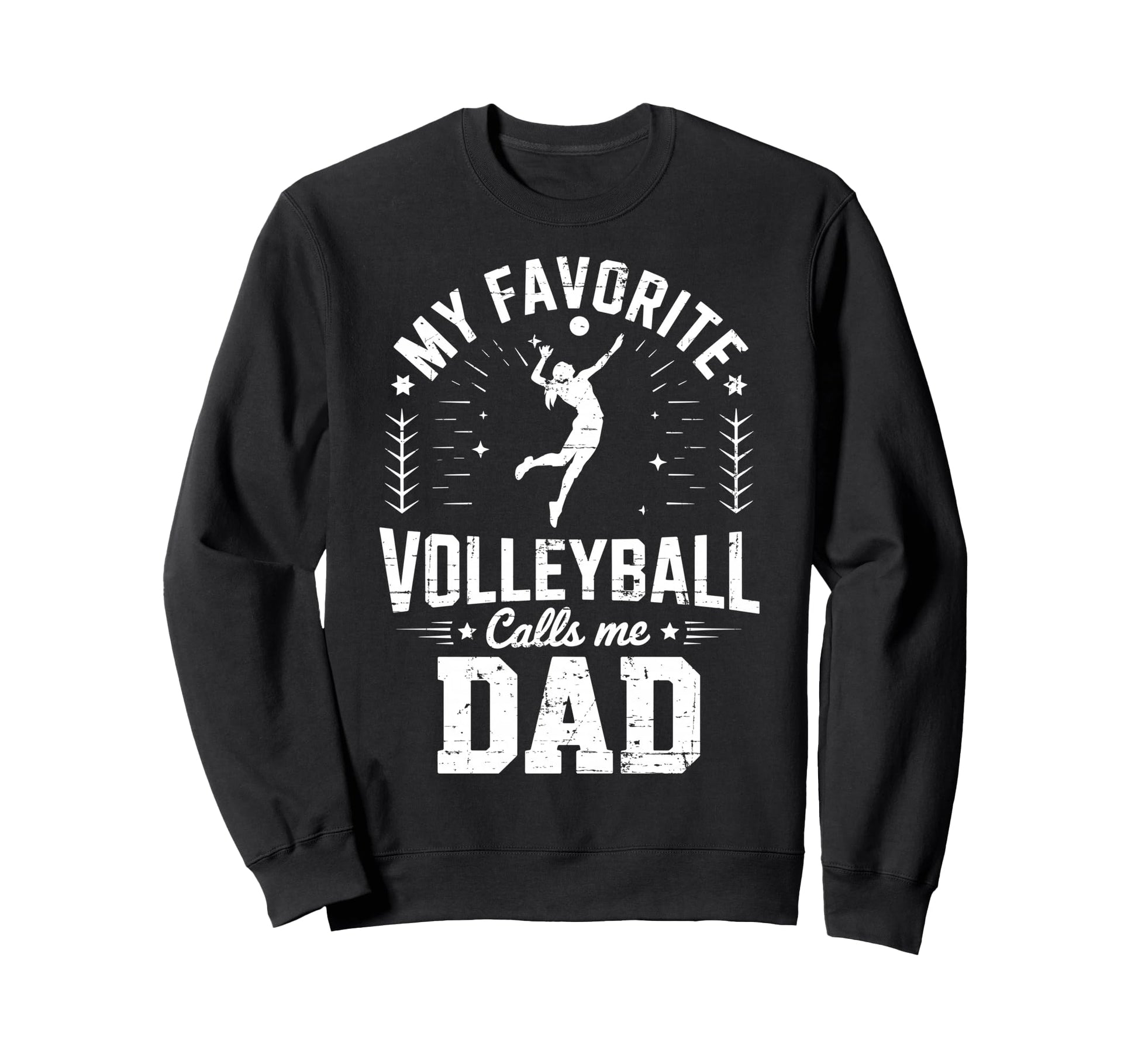 My Favorite Volleyball Player Call Me Sweatshirt - Graphic Print Men Women - T-Shirt, Sweatshirt, Hoodie