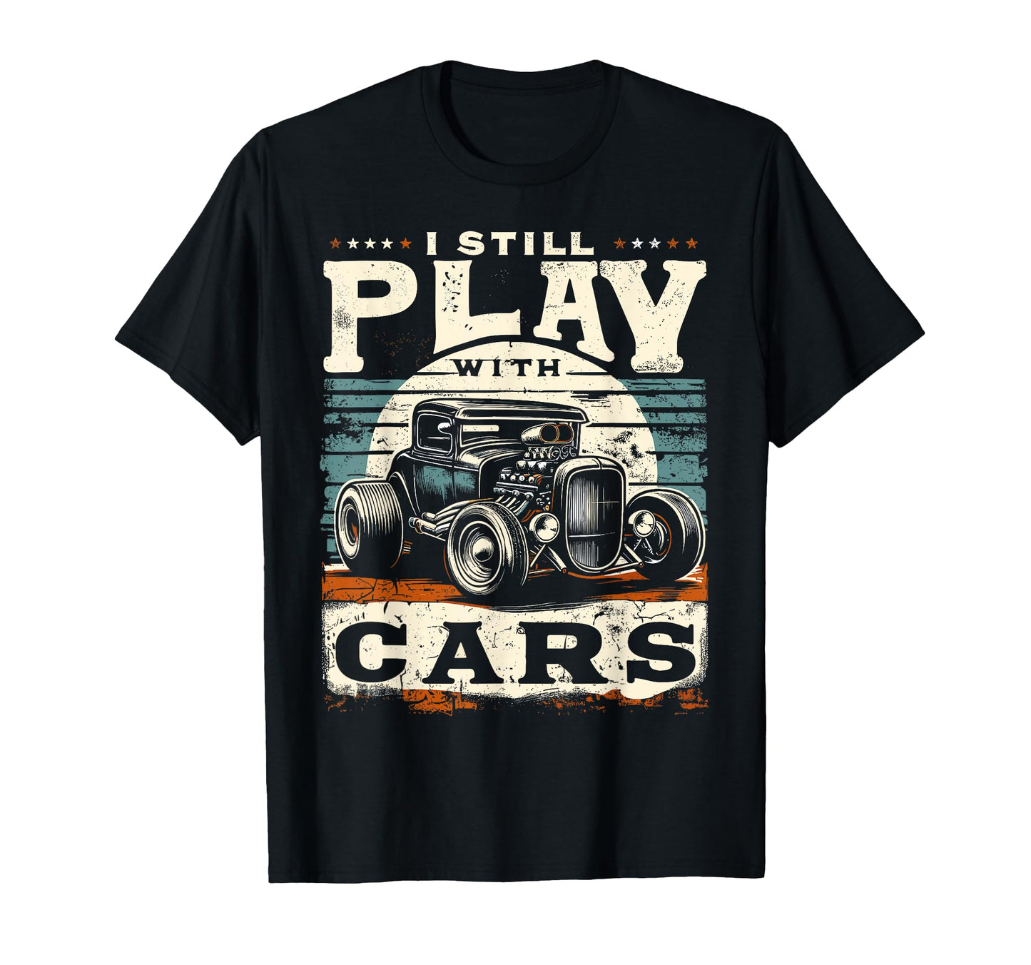 Hot Rod Mechanic I Still Play Cars Rat T-Shirt - Unique Graphic for Adults - T-Shirt, Sweatshirt, Hoodie