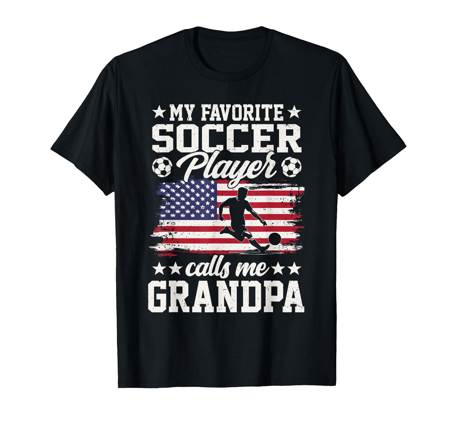 My Favorite Soccer Player Calls Me Grandpa T-Shirt - Trendy Graphic Unisex - T-Shirt, Sweatshirt, Hoodie